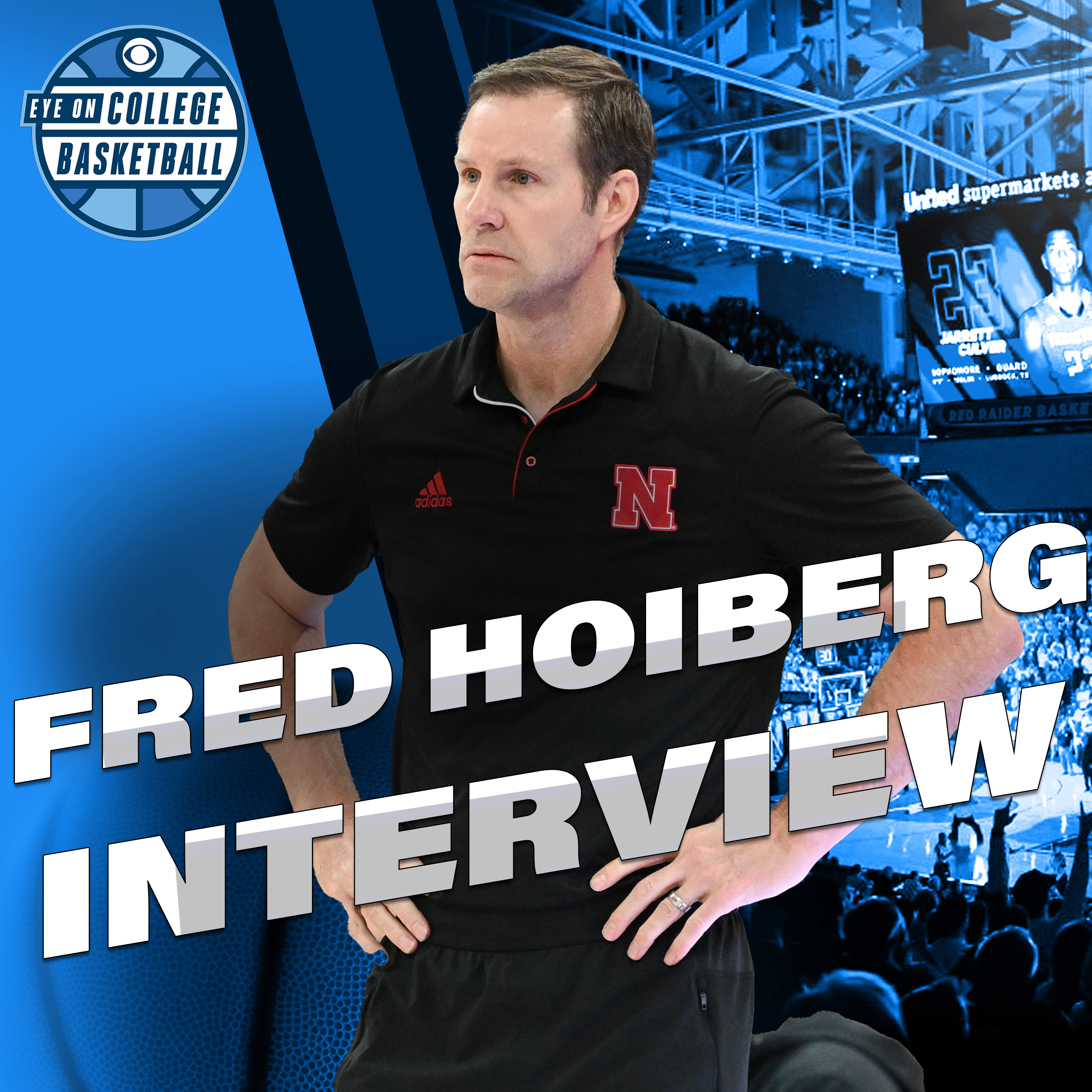 Nebraska's Fred Hoiberg on his quest to give the Huskers their FIRST NCAA Tournament win episode artwork