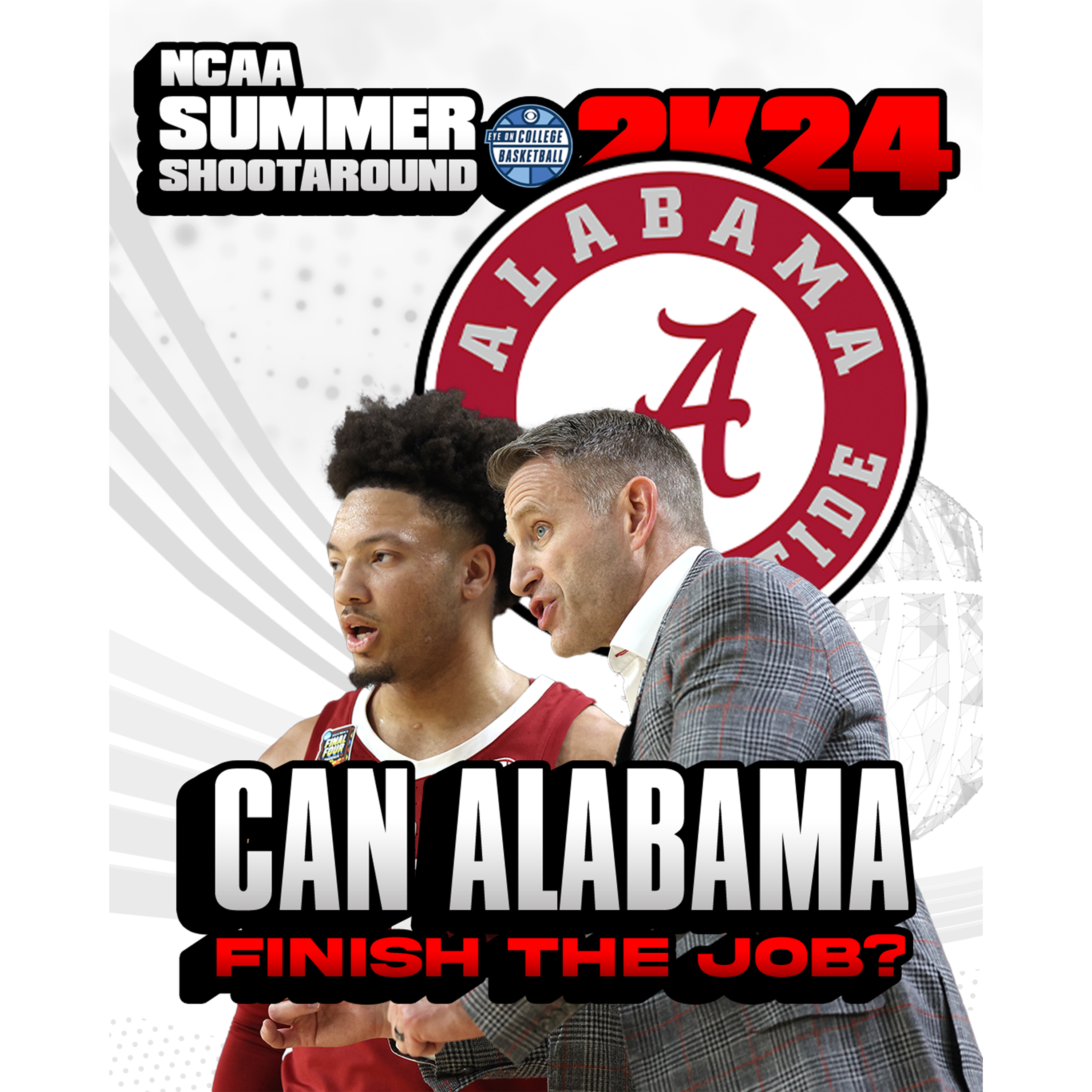 Summer Shootaround '24: Alabama looks STACKED, but it needs to improve the defense to win a national title episode artwork