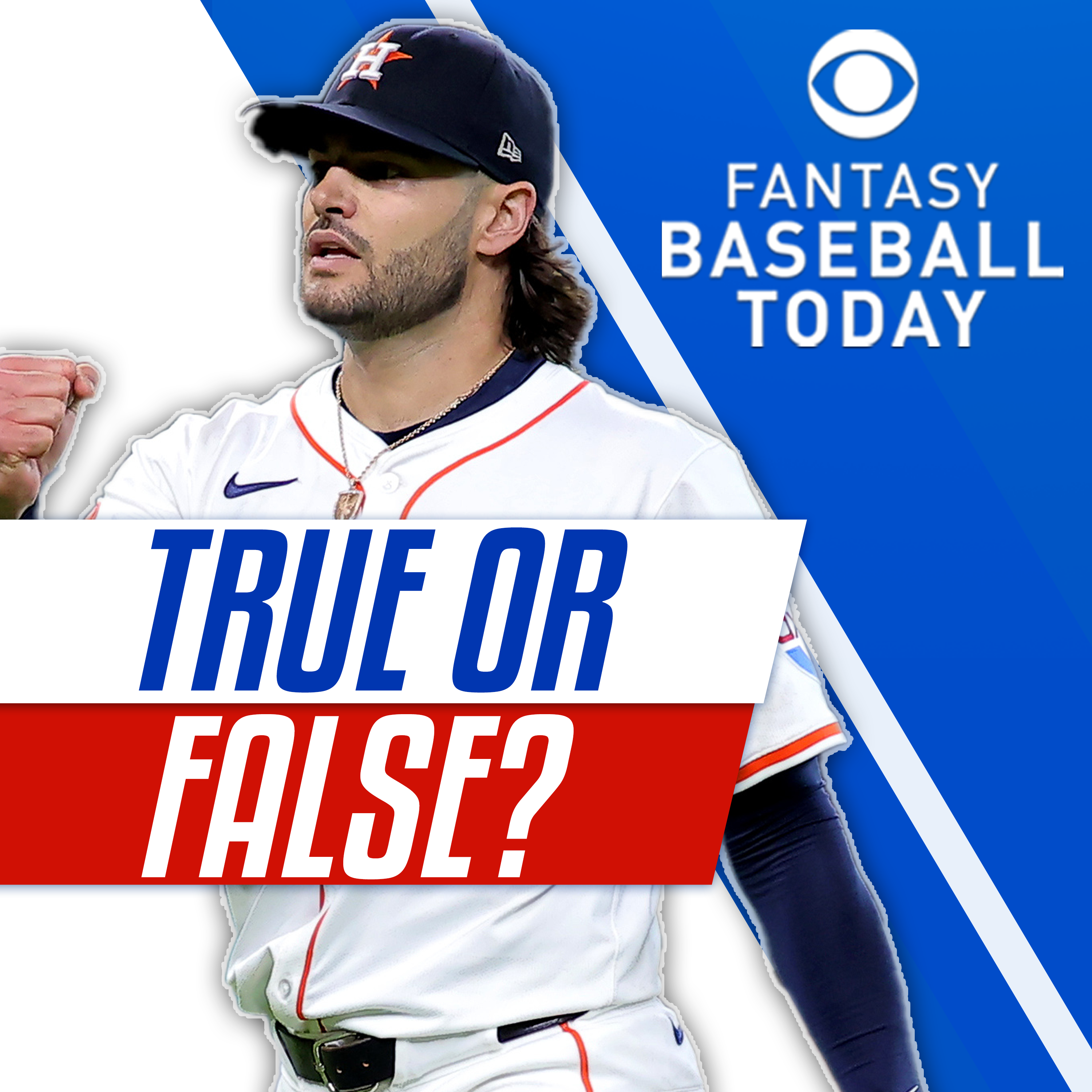 TRUE OR FALSE, Lance McCullers Hype & New Closer in San Francisco (5/29 Fantasy Baseball Podcast) episode artwork