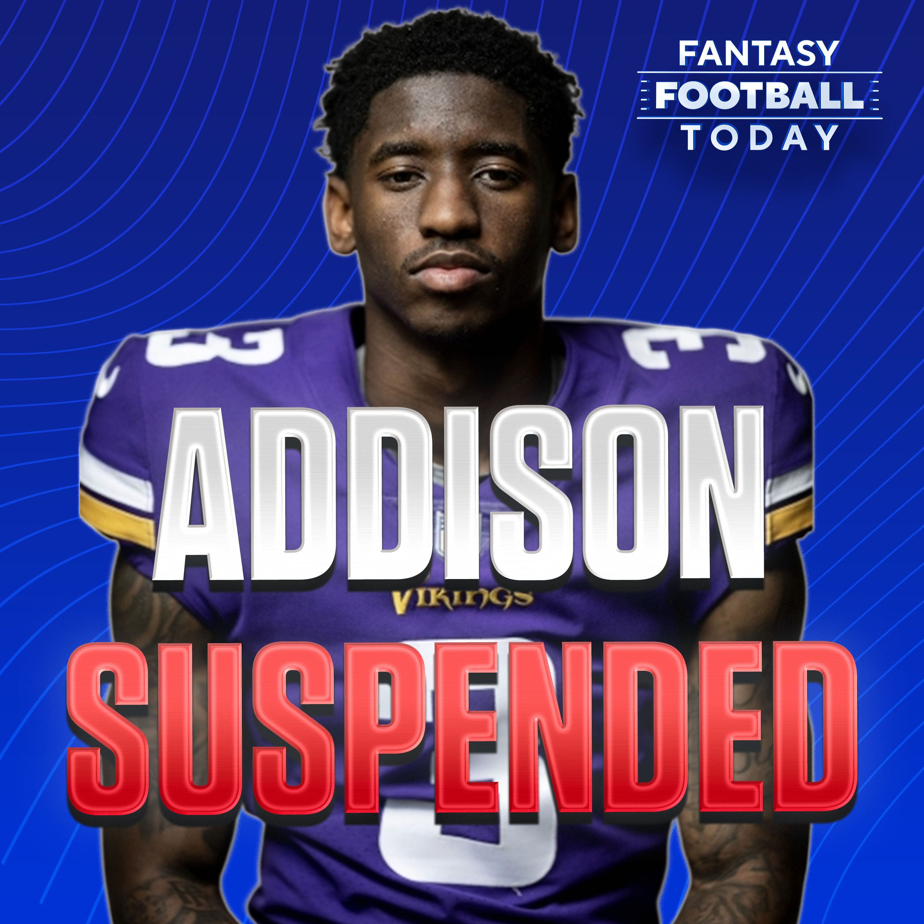 🚨Jordan Addison Suspended 3 Games: Move Up T.J. Hockenson? (08/05 Fantasy Football Podcast) episode artwork