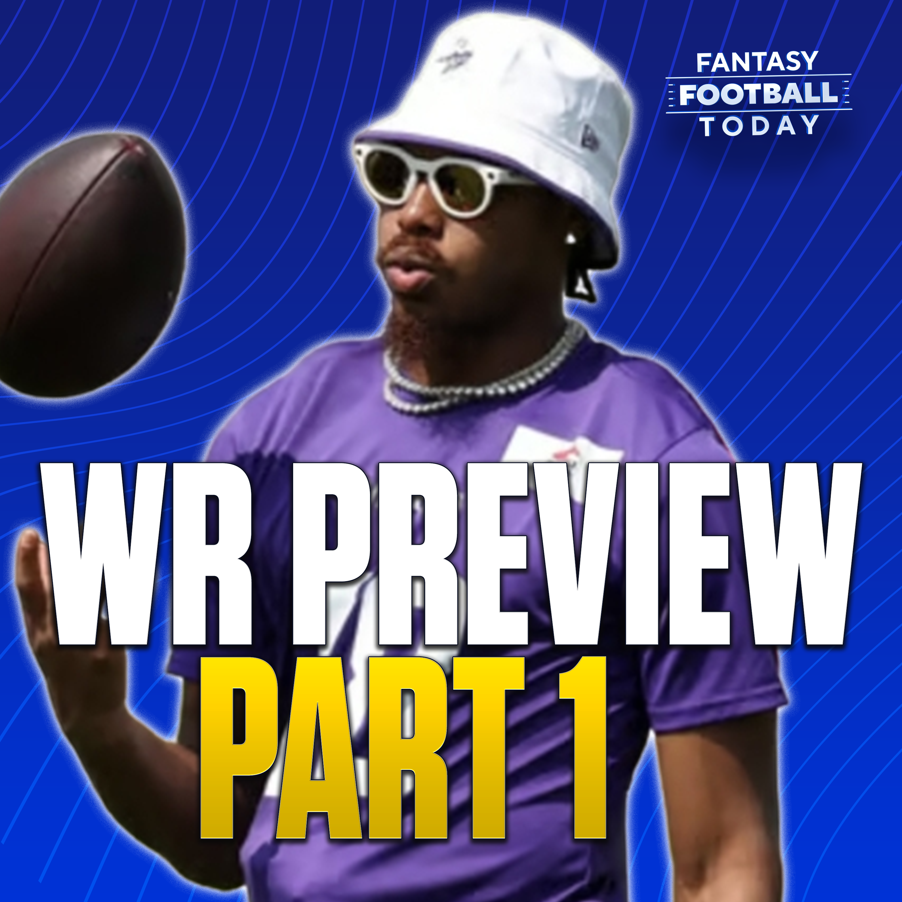Wide Receivers Preview Part One: Strategies, Sleepers, Breakouts, Busts and More (08/07 Fantasy Football Podcast) episode artwork