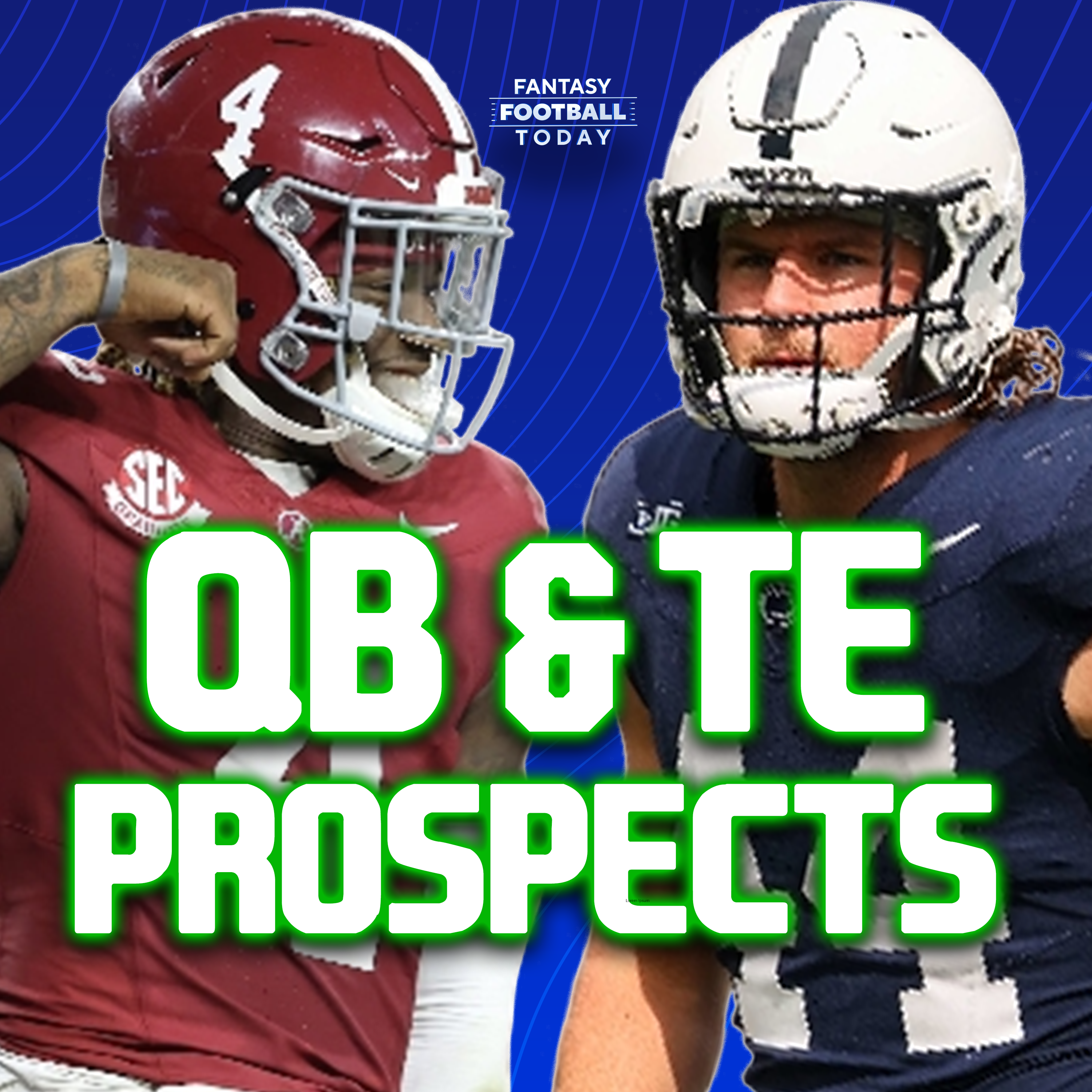 NFL Draft Prep: TE and QB Preview! (04/09 Fantasy Football Podcast) episode artwork