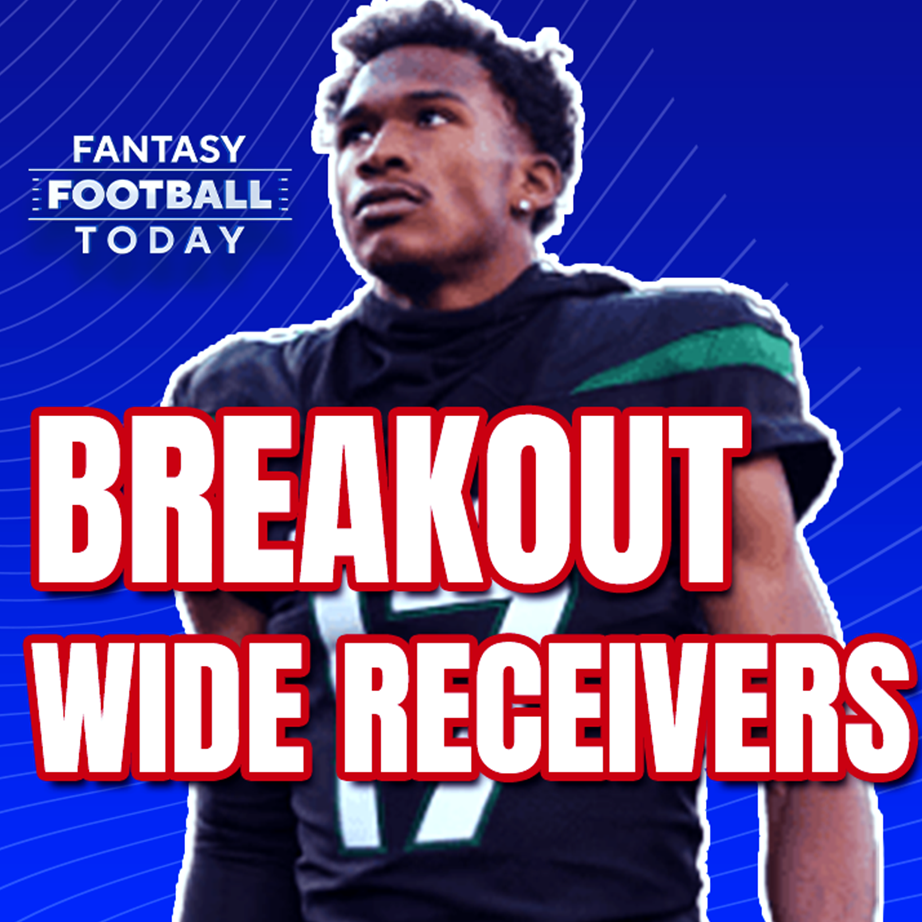 Wide Receiver Breakouts! Year 3 WRs Lead the Way (08/15 Fantasy Football Podcast) episode artwork