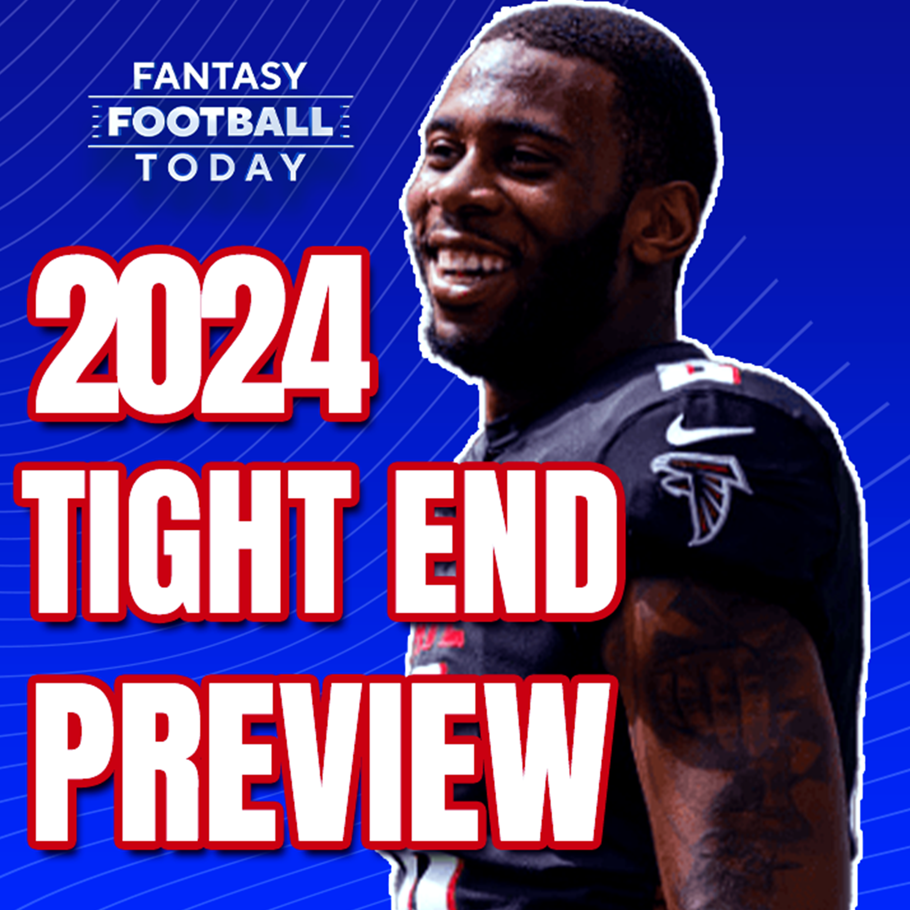 Tight Ends Preview! How Important is Having a Top 8 TE? (08/01 Fantasy Football Podcast) episode artwork