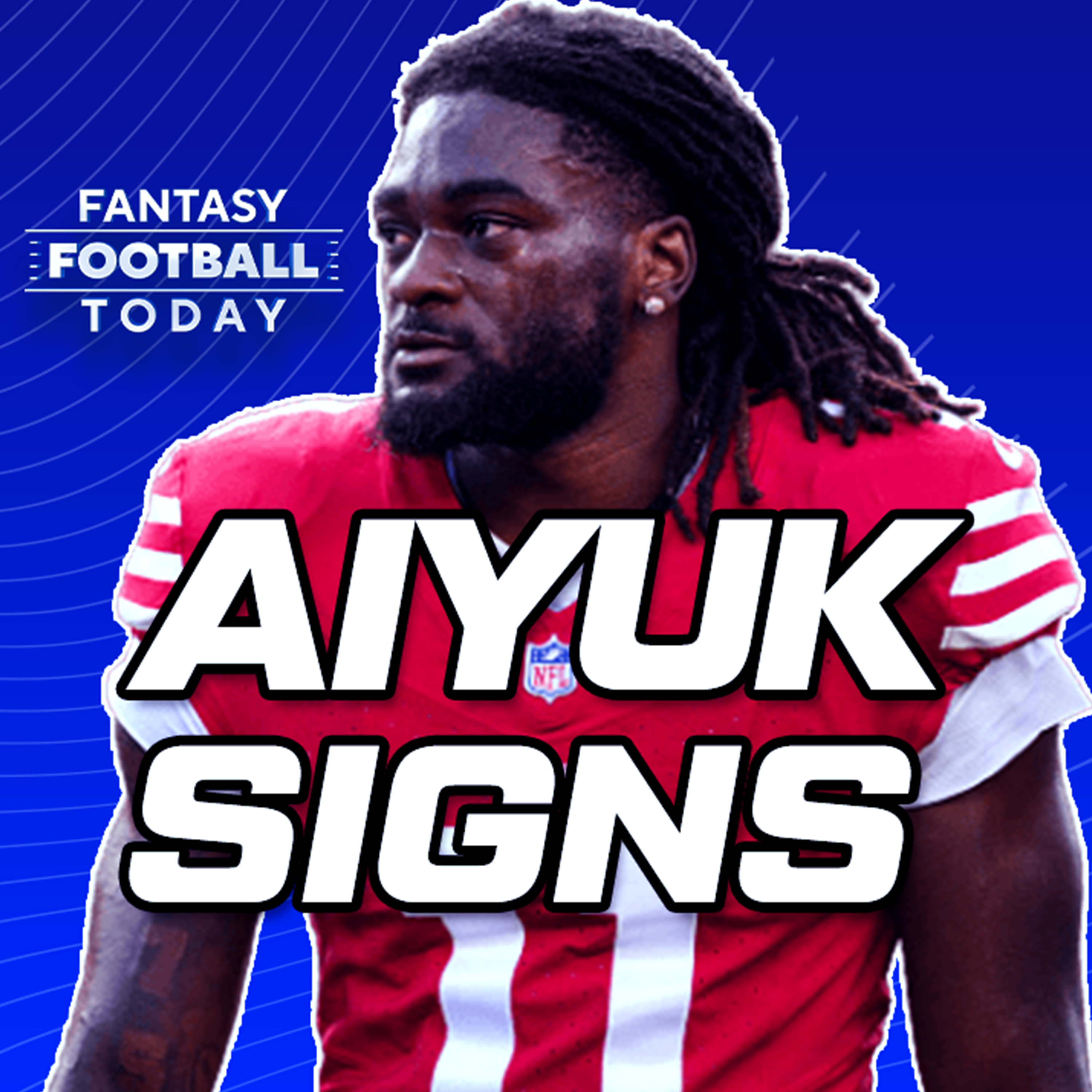 🚨 Brandon Aiyuk Signs His Extension! Aiyuk or Deebo Samuel? Aiyuk or George Pickens? (08/29 Fantasy Football Podcast) episode artwork