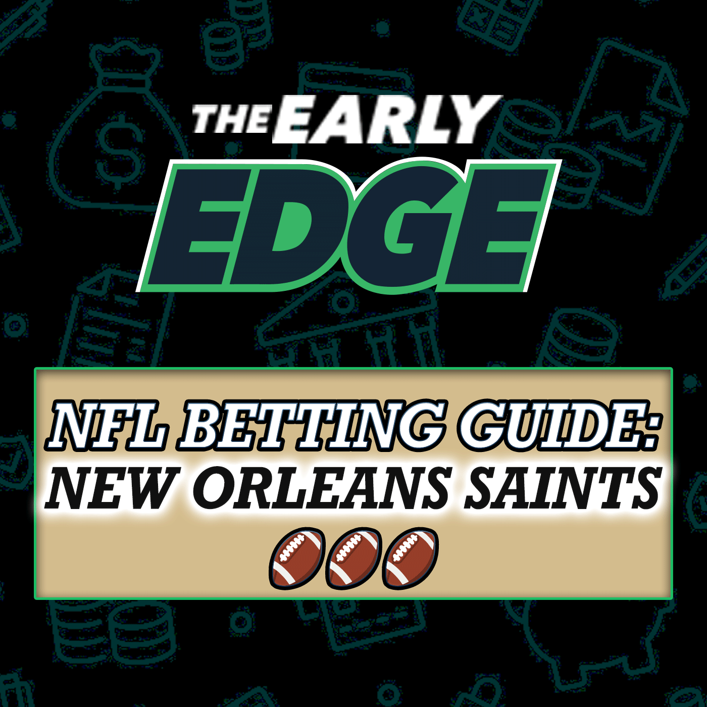 NFL 2025 Betting Guide: New Orleans Saints - Predictions + Props + Win Total Bets episode artwork