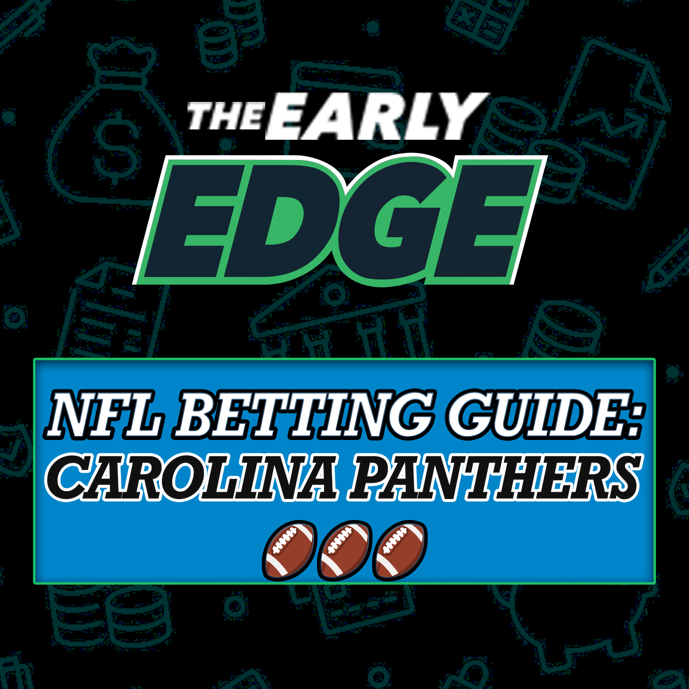 NFL 2025 Betting Guide: Carolina Panthers - Prepare for a BIG Bryce Young Year:  Season Predictions + Prop Bets episode artwork