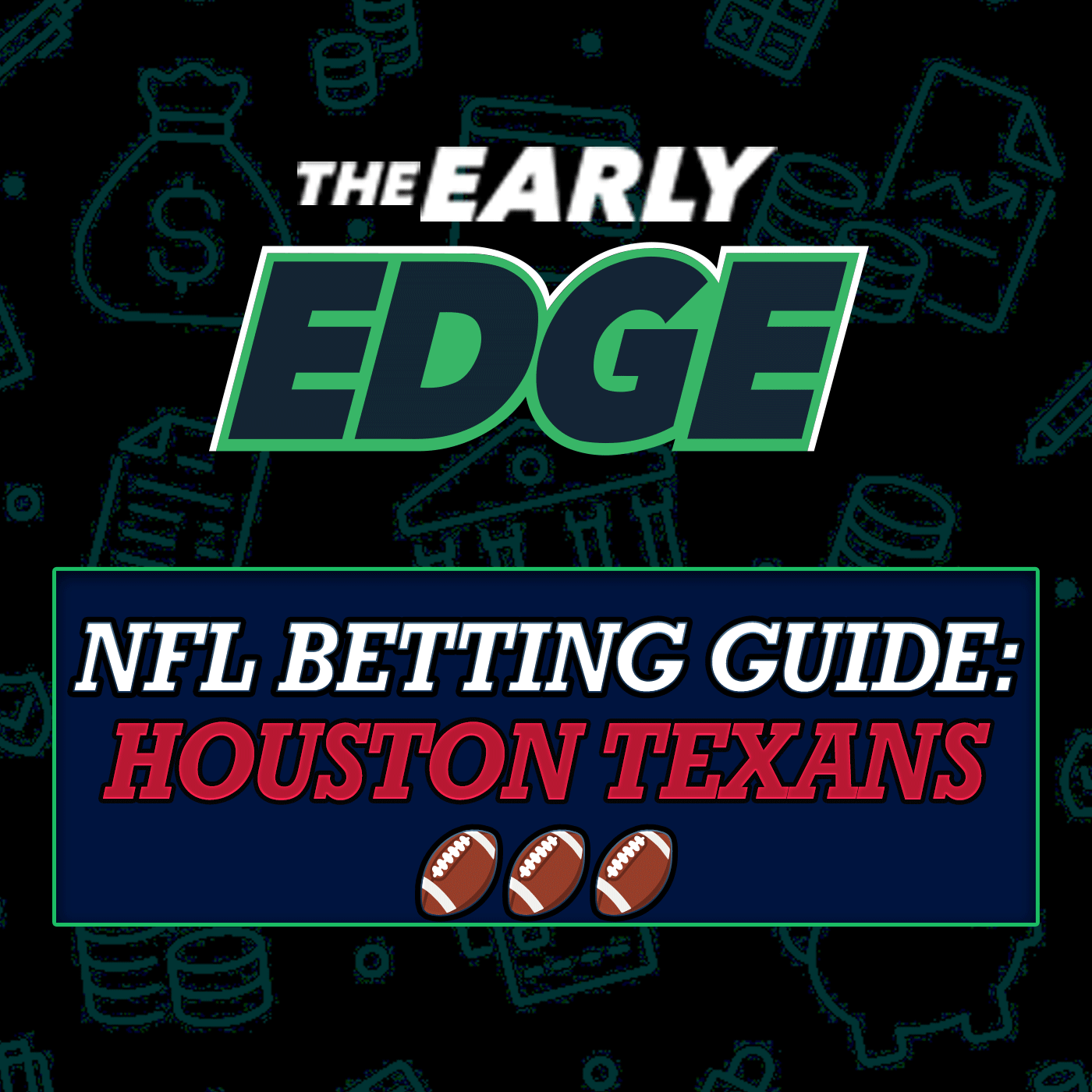 NFL 2025 Betting Guide: Houston Texans - Full Props, Win Totals & Season Breakdown episode artwork