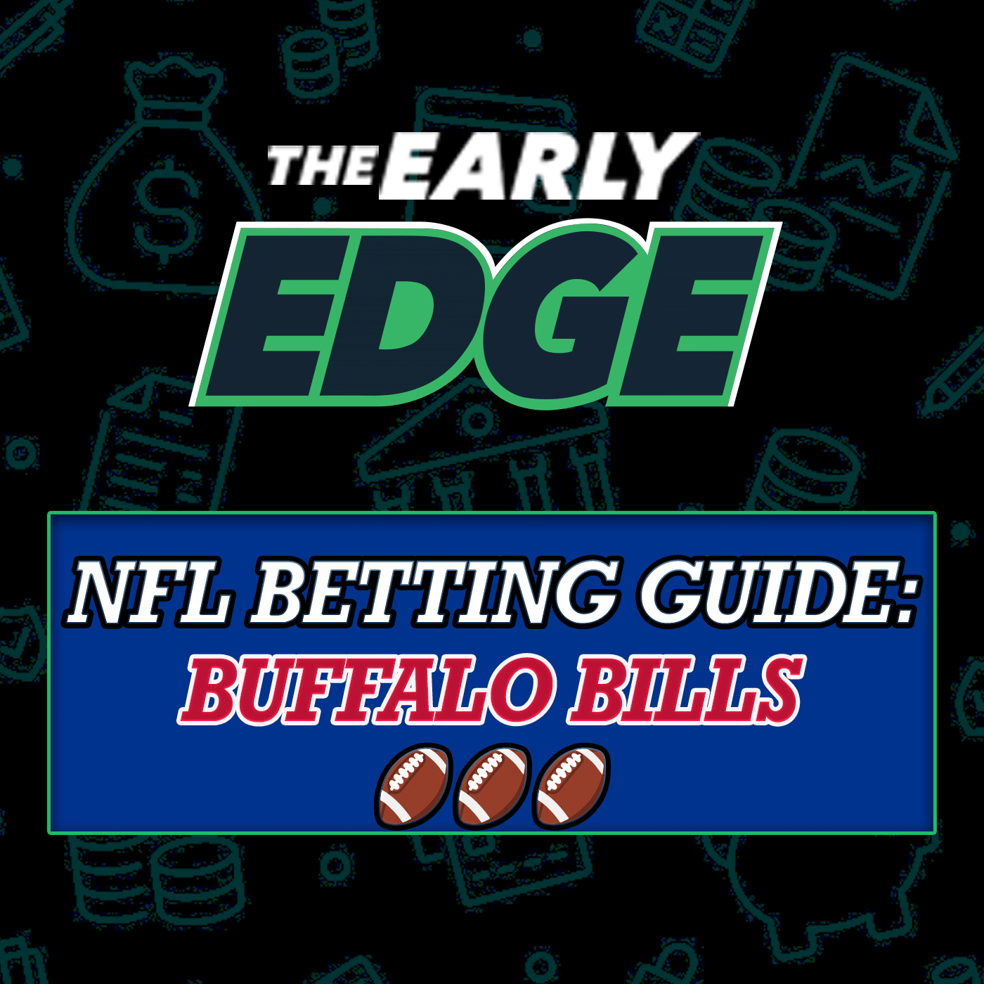 NFL 2025 Betting Guide: Buffalo Bills - Can Josh Allen Finally Win It All? 2025 Season Predictions! episode artwork