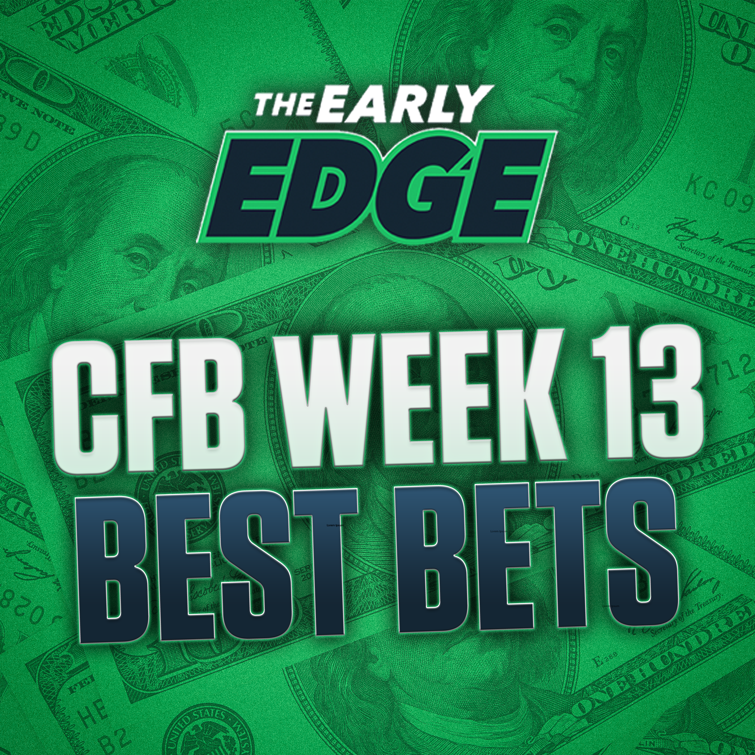 College Football Week 13 BEST BETS AND PICKS | The Early Edge episode artwork