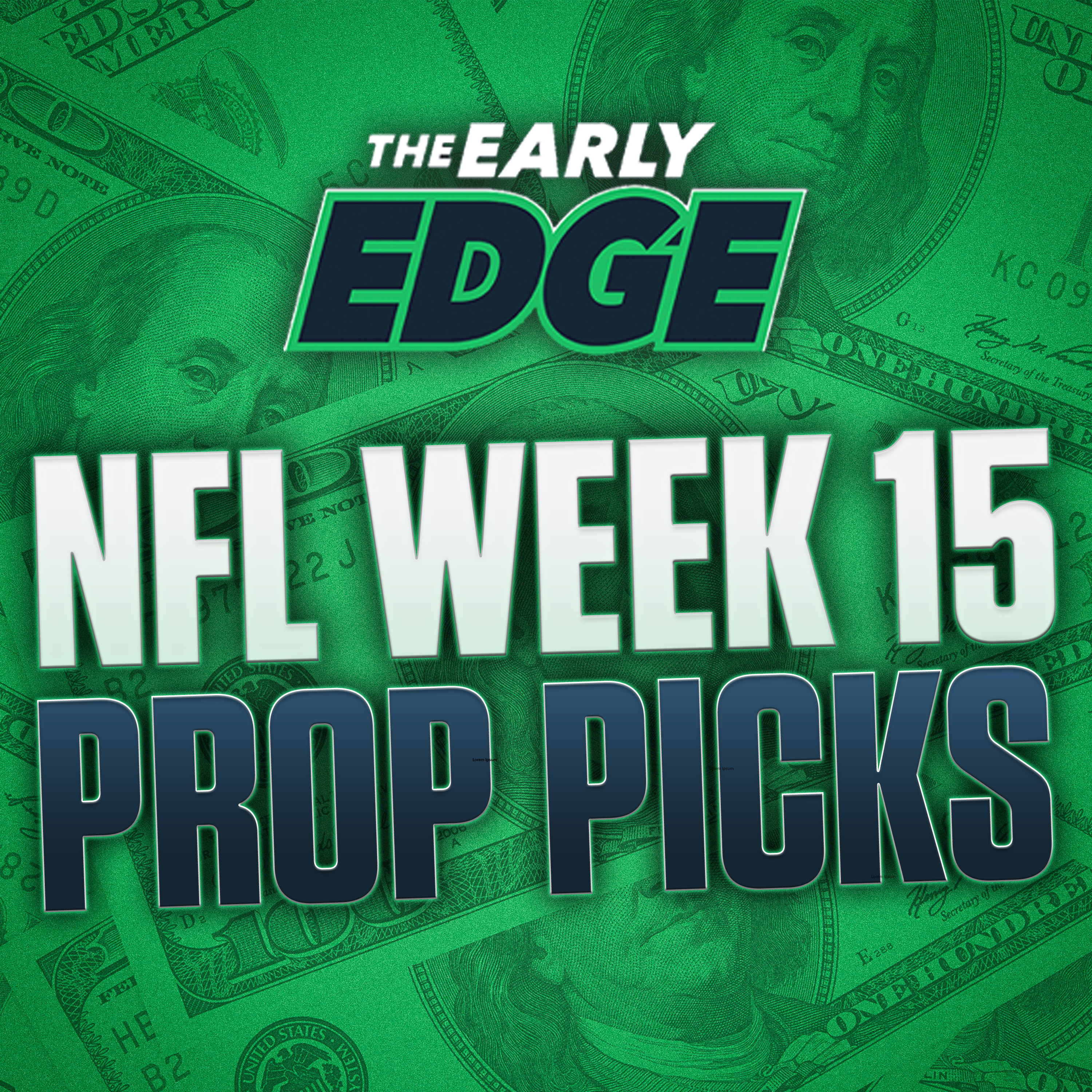 NFL Week 15 Player Props BEST BETS & PICKS | The Early Edge episode artwork