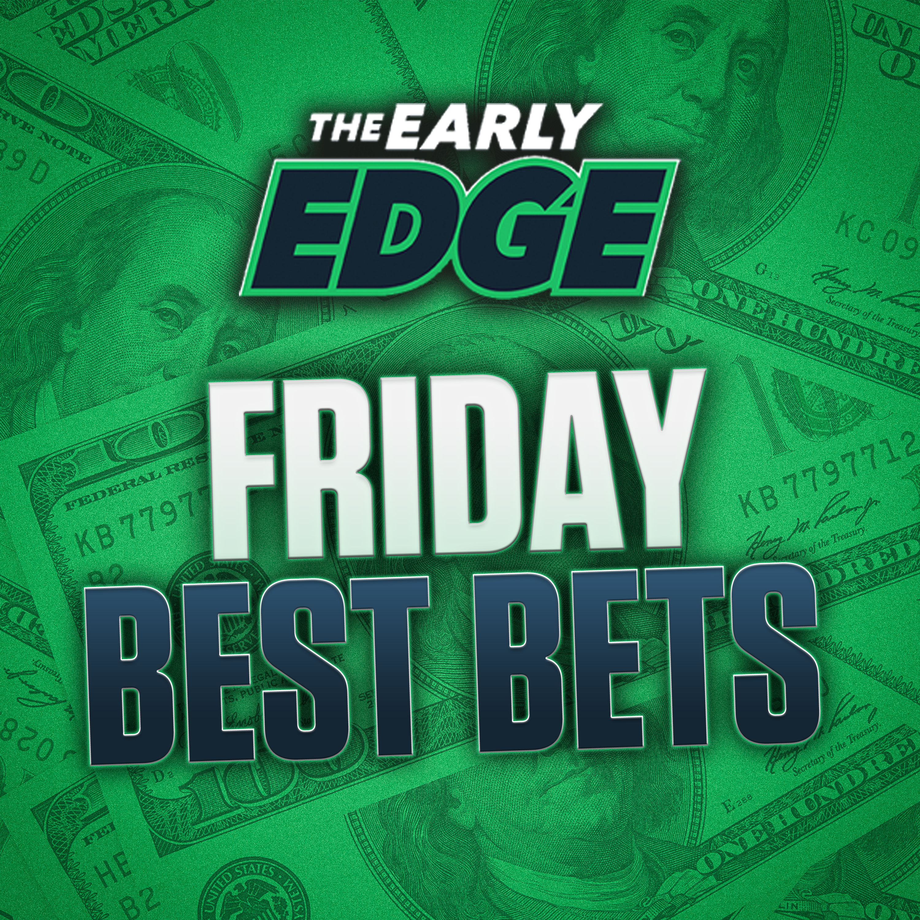 Friday's BEST BETS and PICKS: College Football + NBA | The Early Edge episode artwork