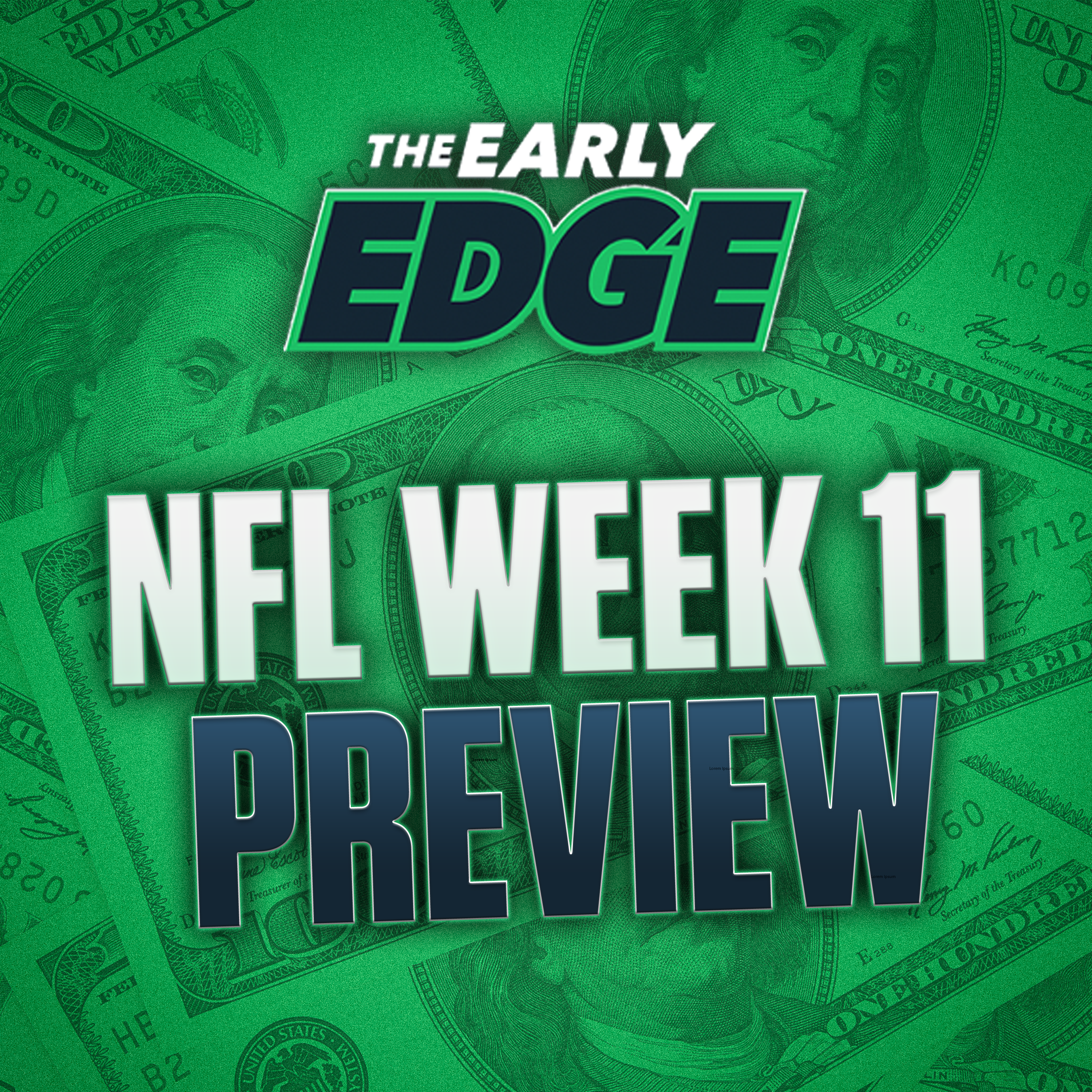 NFL Week 11 Picks, Predictions and Best Bets | The Early Edge episode artwork