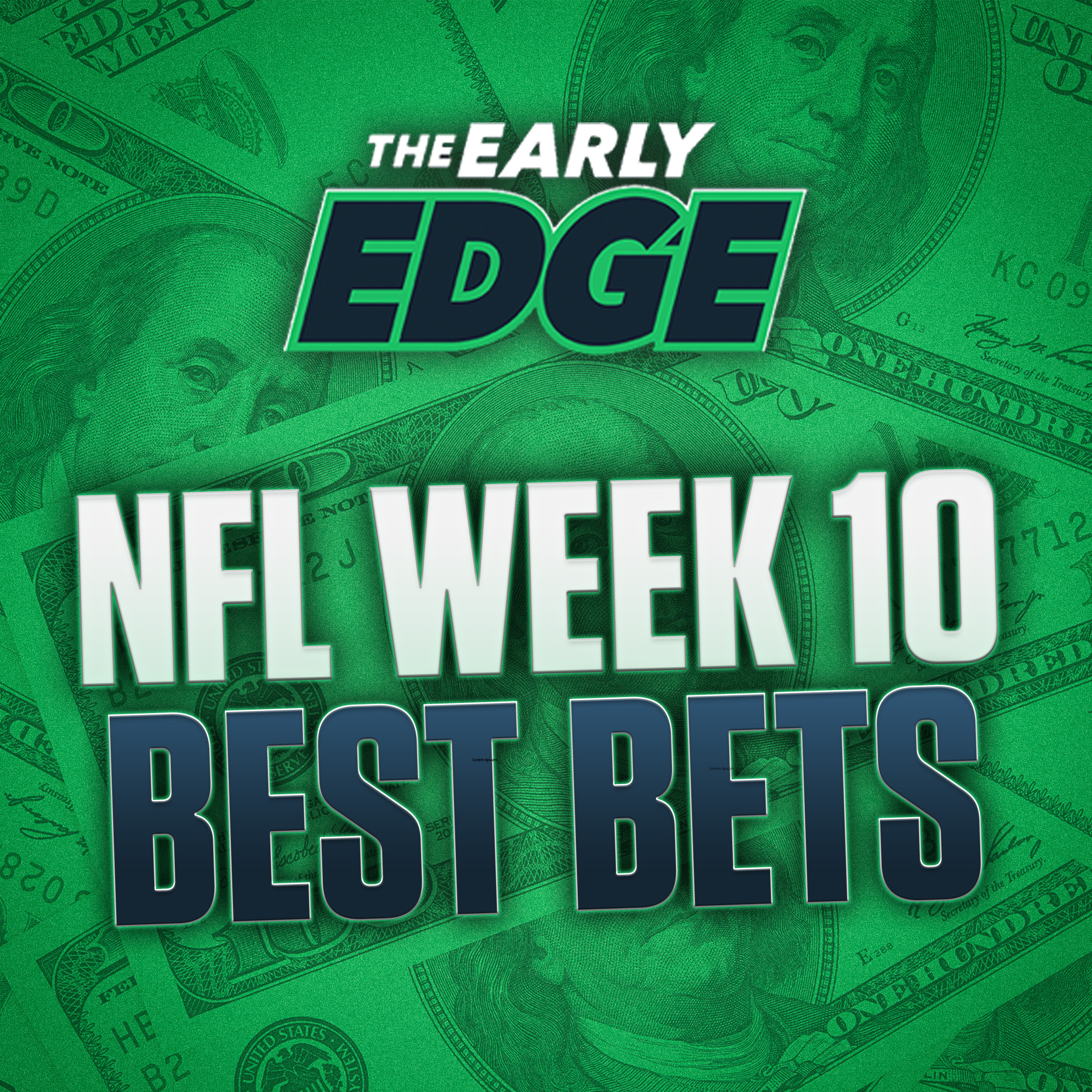 NFL Week 10 Best Bets, Picks and Predictions | The Early Edge episode artwork