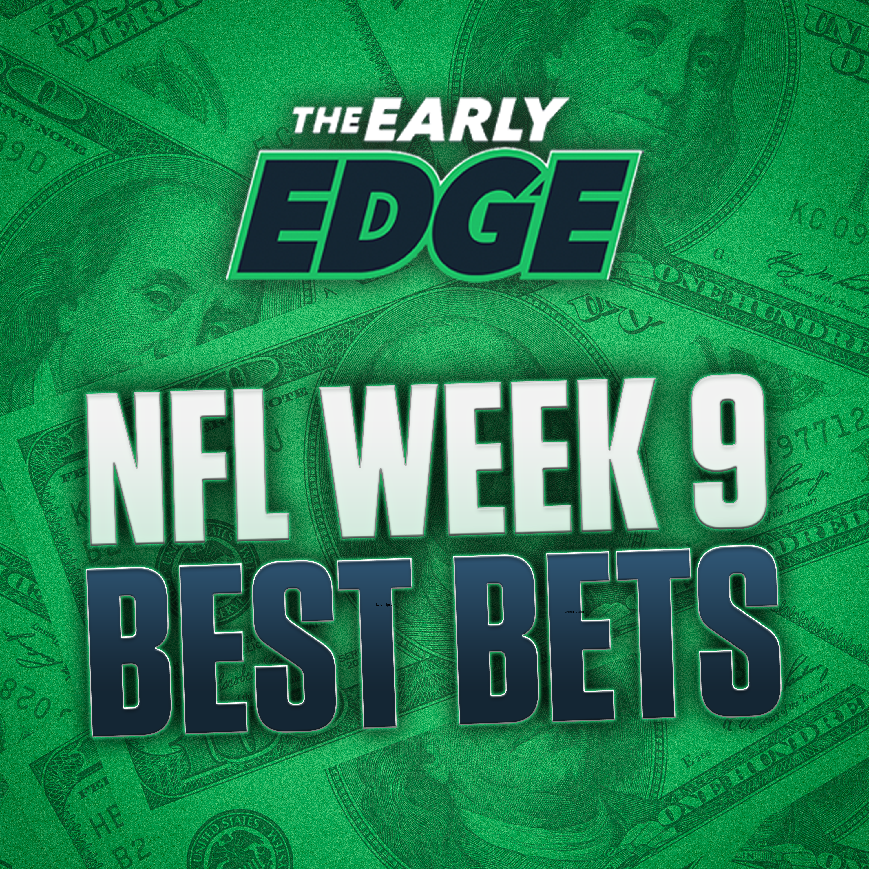 NFL Week 9 Best Bets, Picks and Predictions | The Early Edge episode artwork