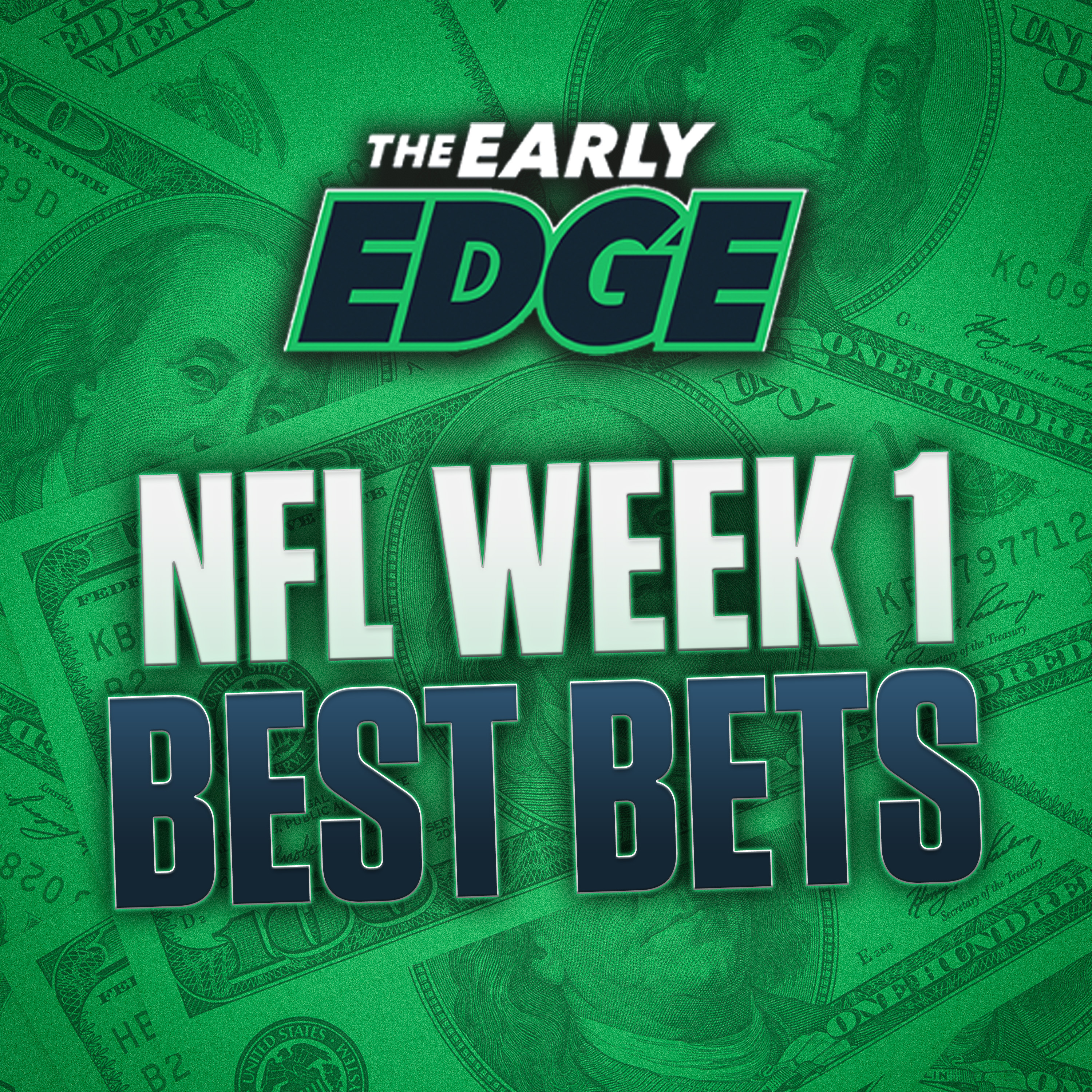 NFL Week 1 BEST BETS and PICKS | The Early Edge episode artwork