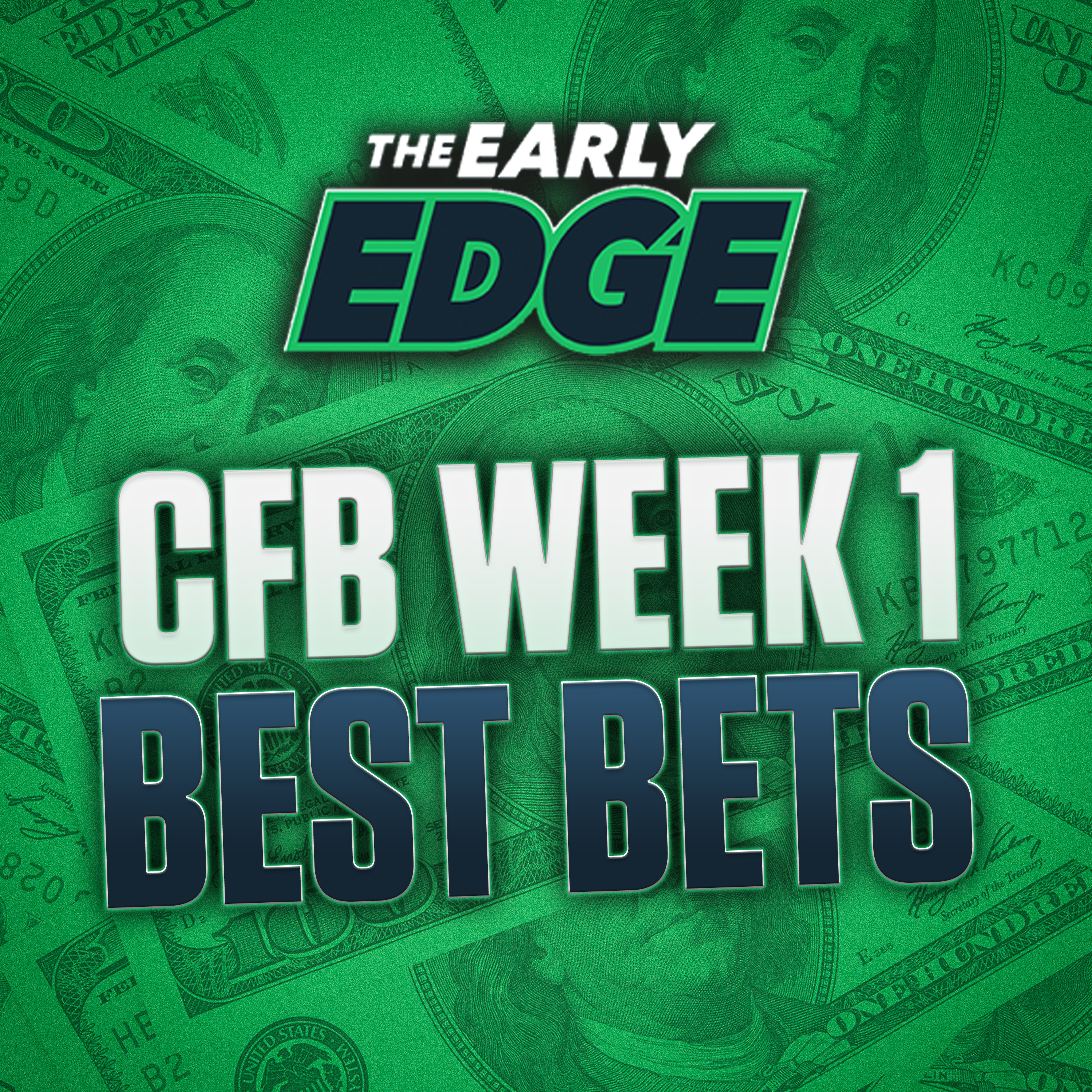 College Football Week 1 BEST BETS AND PICKS | The Early Edge episode artwork