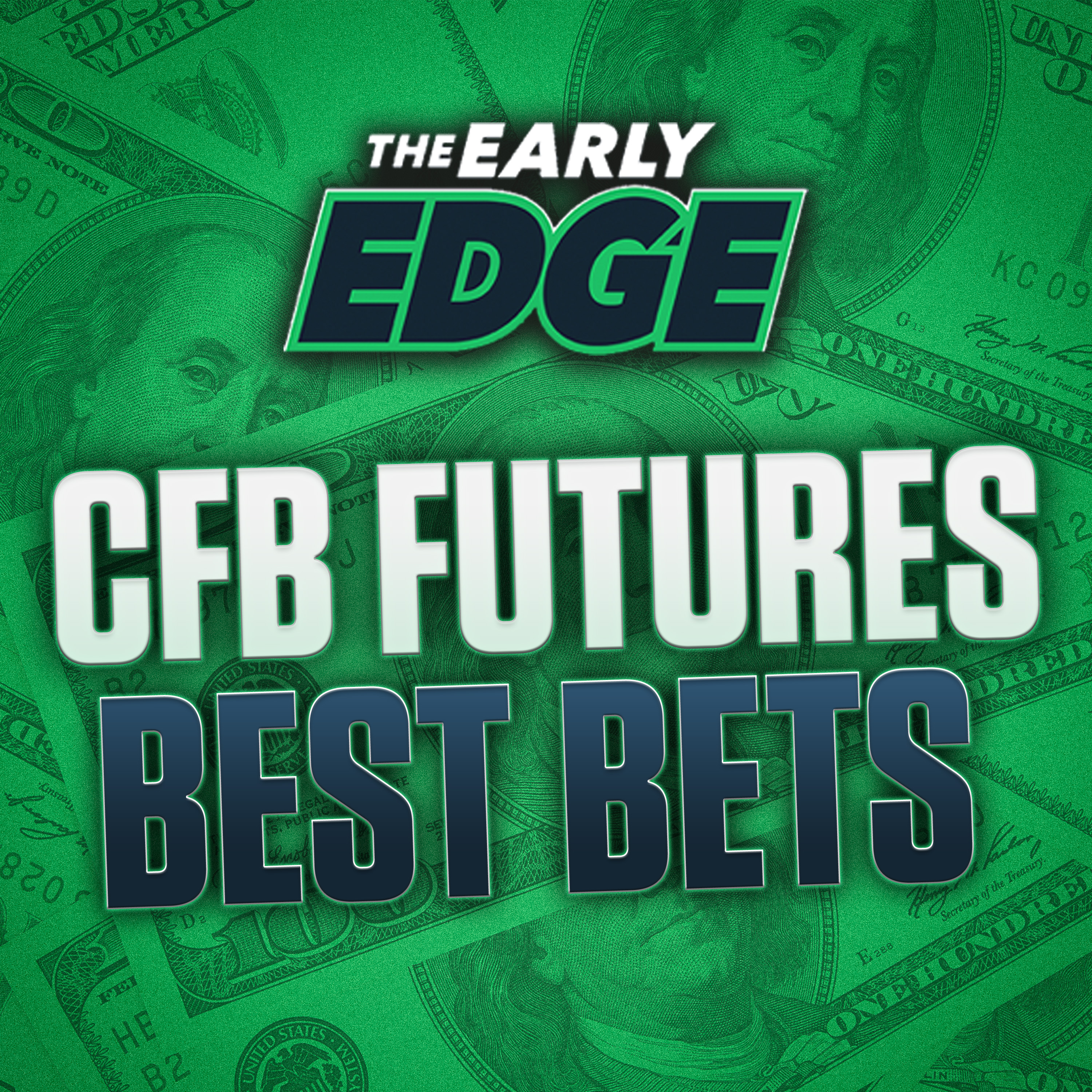 CFB Futures: CFP Winner + Heisman Picks + Conference Winners and More! |  The Early Edge episode artwork