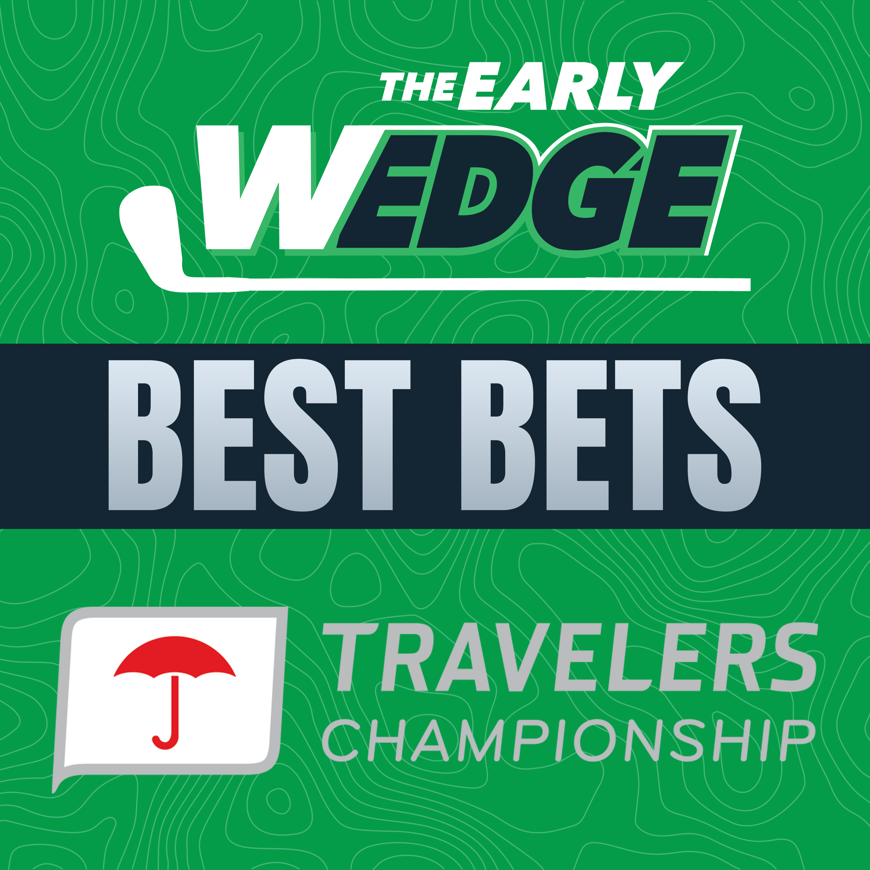 2024 Travelers Championship BEST BETS & PICKS! | The Early Wedge episode artwork