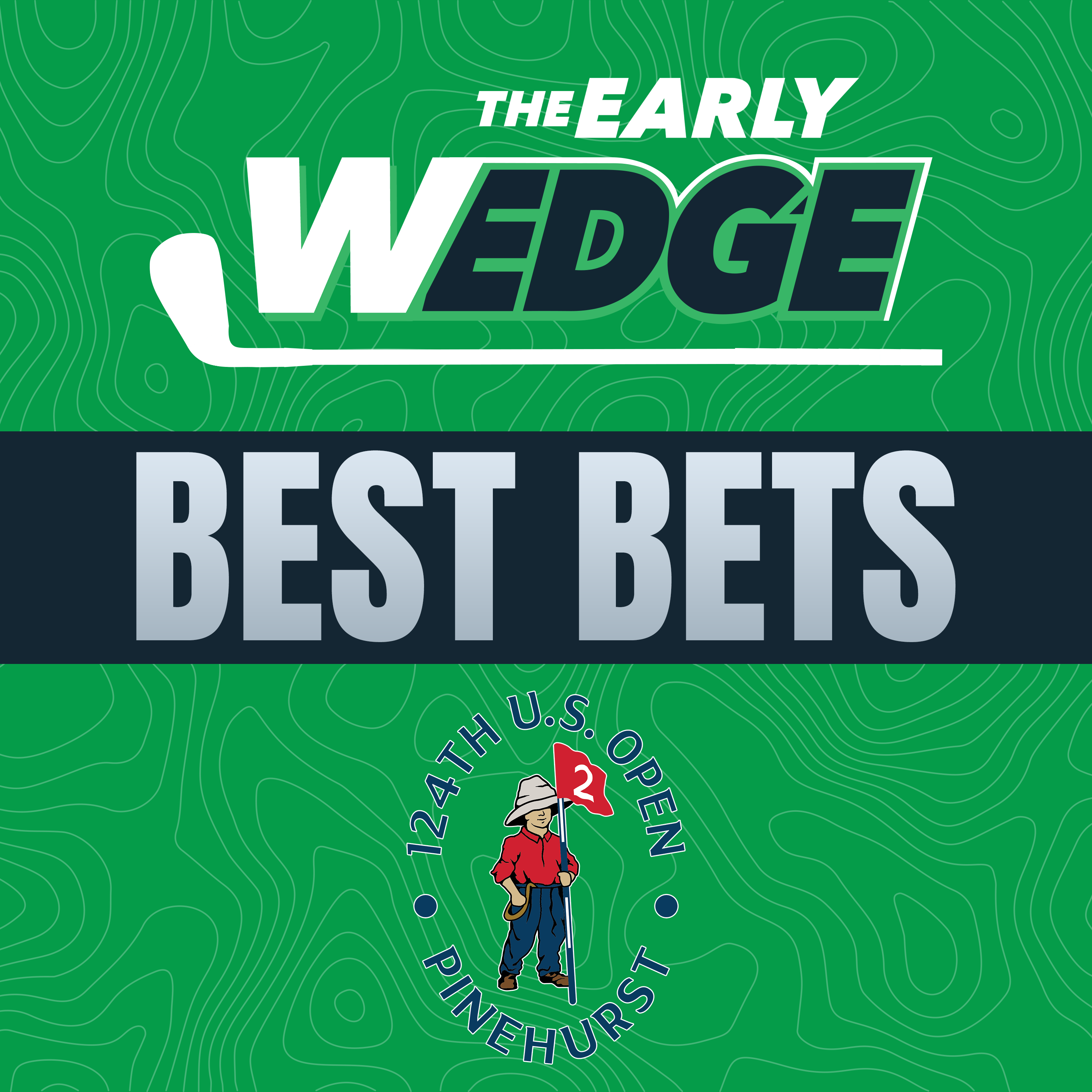 2024 U.S. Open at Pinehurst BEST BETS & PICKS! | The Early Wedge episode artwork