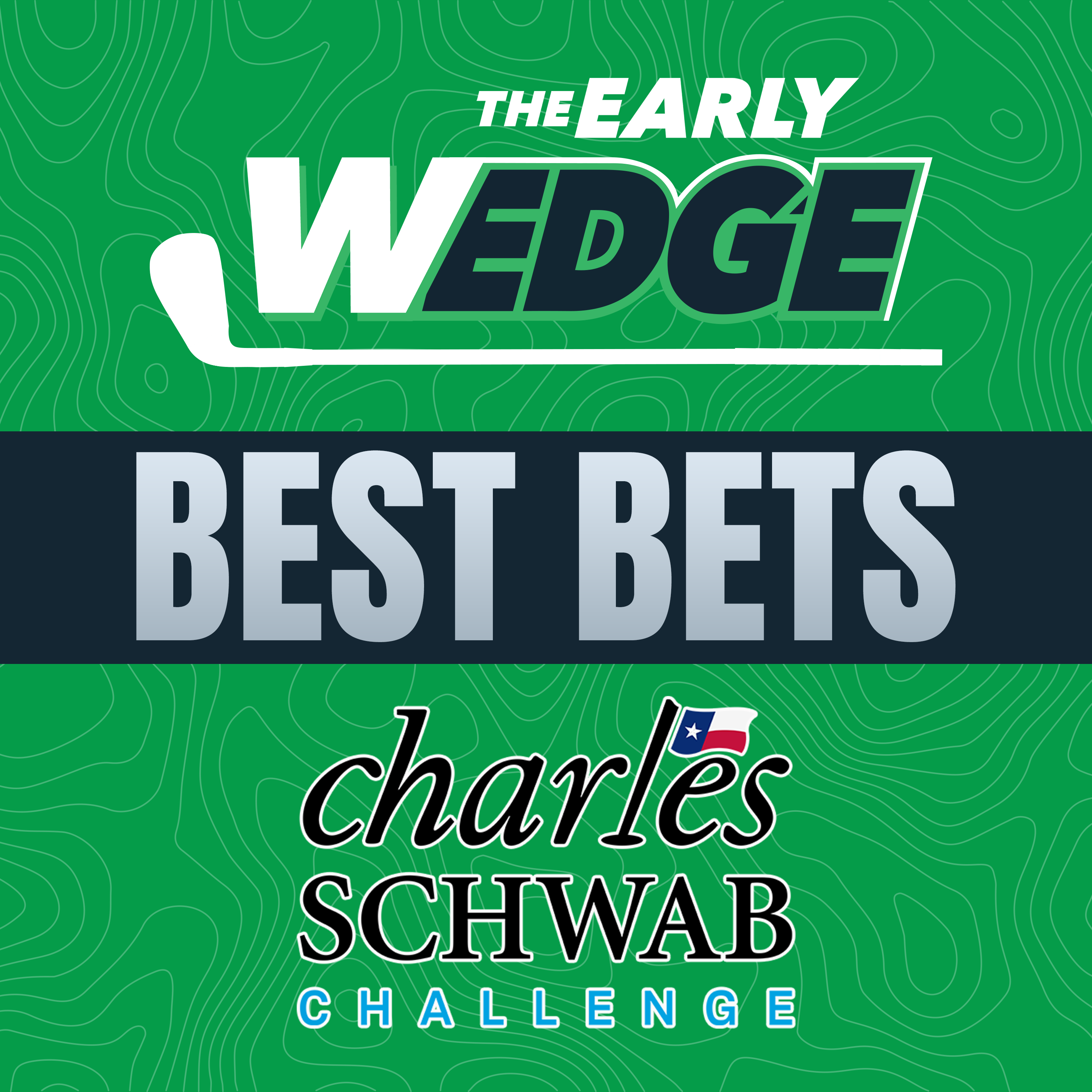 2024 Charles Schwab Challenge BEST BETS & PICKS! | The Early Wedge episode artwork
