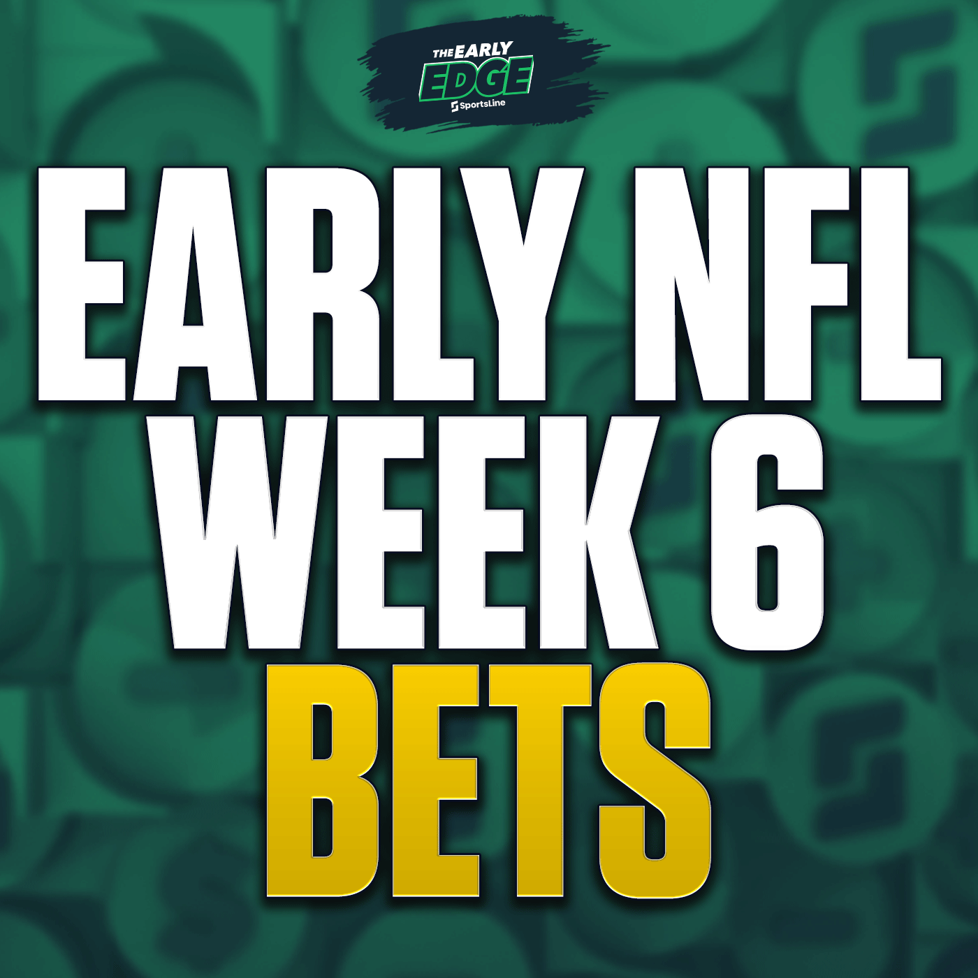 Early Week 6 NFL Bets to Make Before Lines Move!