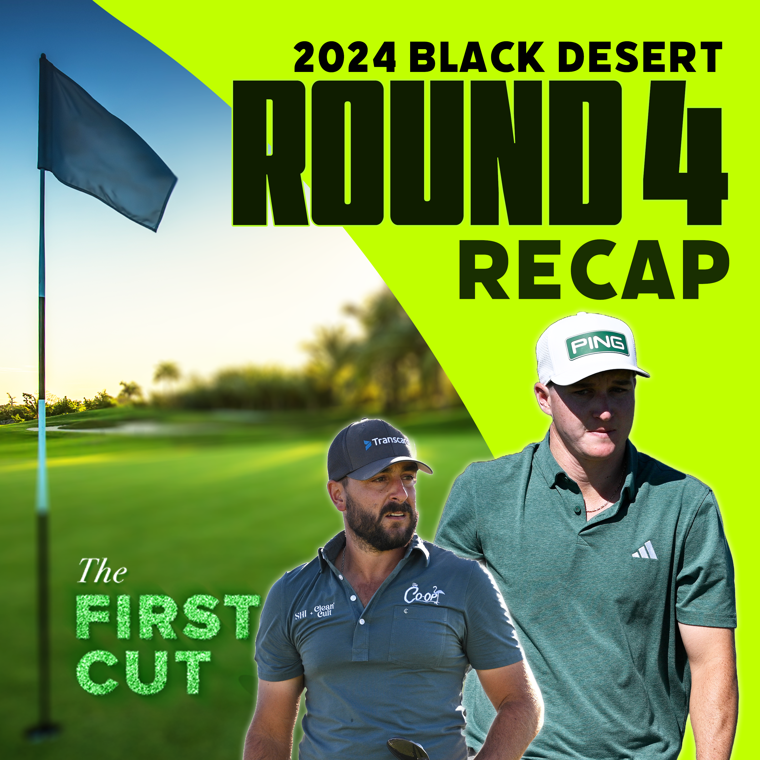 Matt McCarty Just Keeps on Winning - 2024 Black Desert Championship Recap | The First Cut Podcast episode artwork