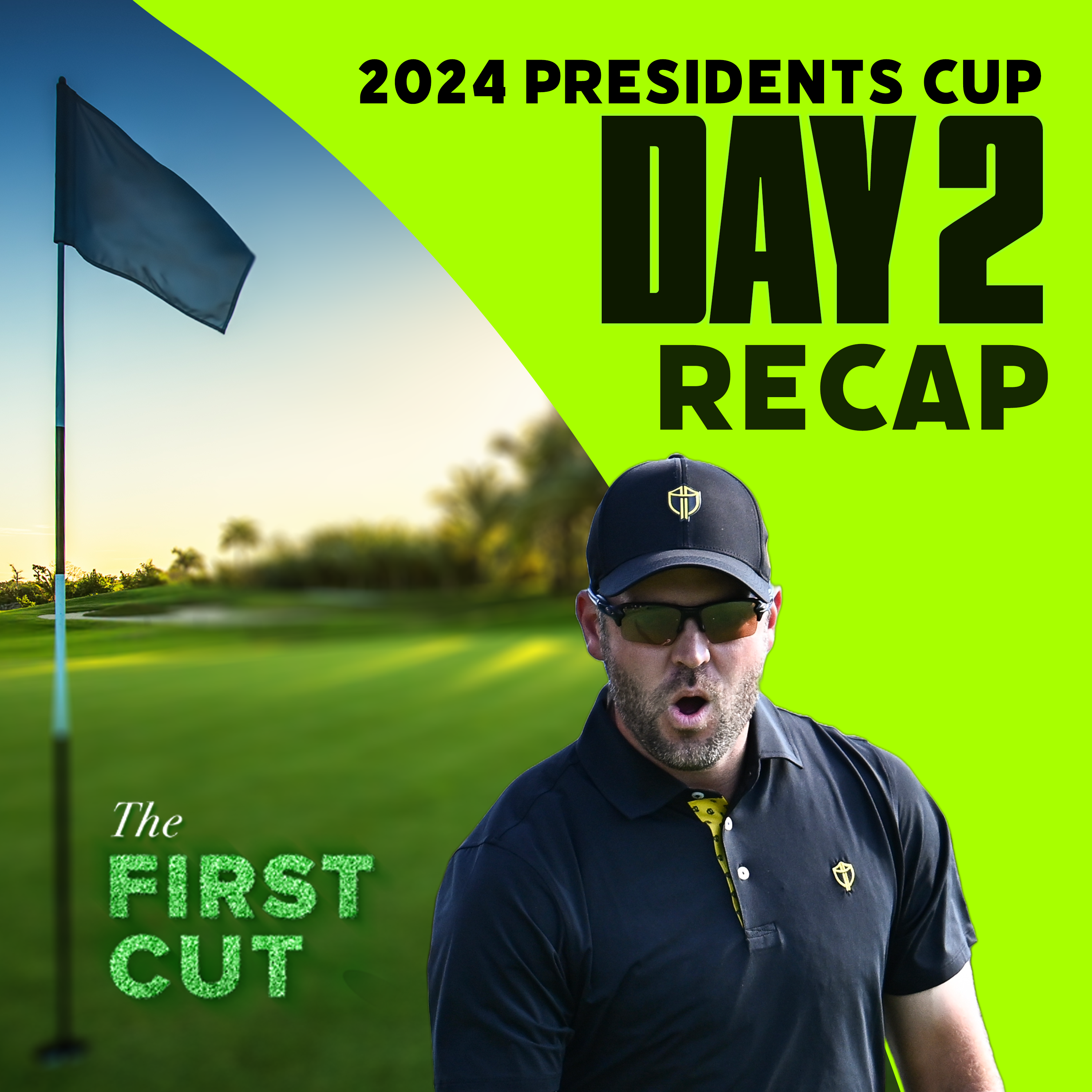 "It's Game On." An International Sweep! - Presidents Cup Day 2 | The First Cut Podcast episode artwork