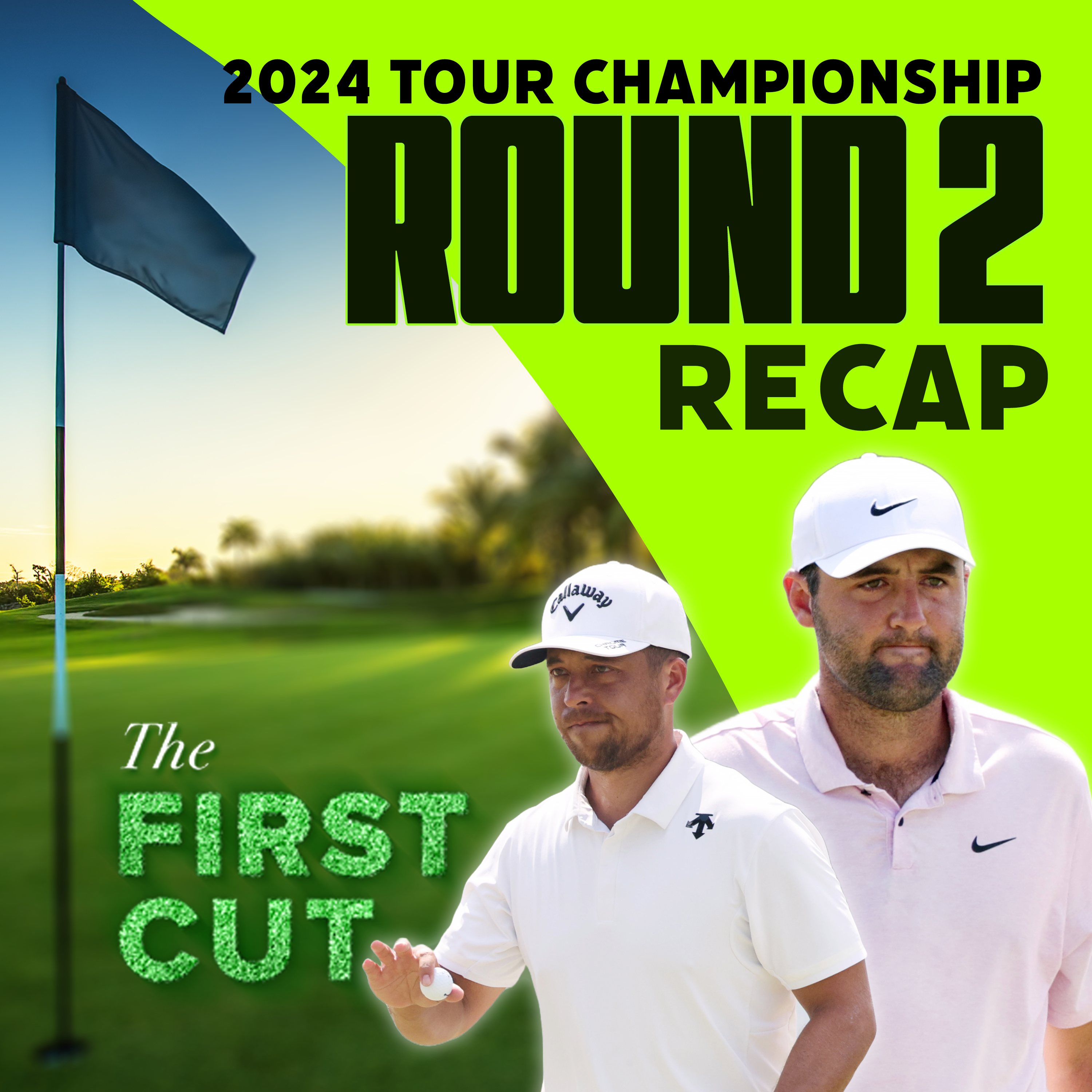 Xander, Collin Shorten the Gap to Scottie Scheffler - 2024 TOUR Championship Round 2 | The First Cut Podcast episode artwork