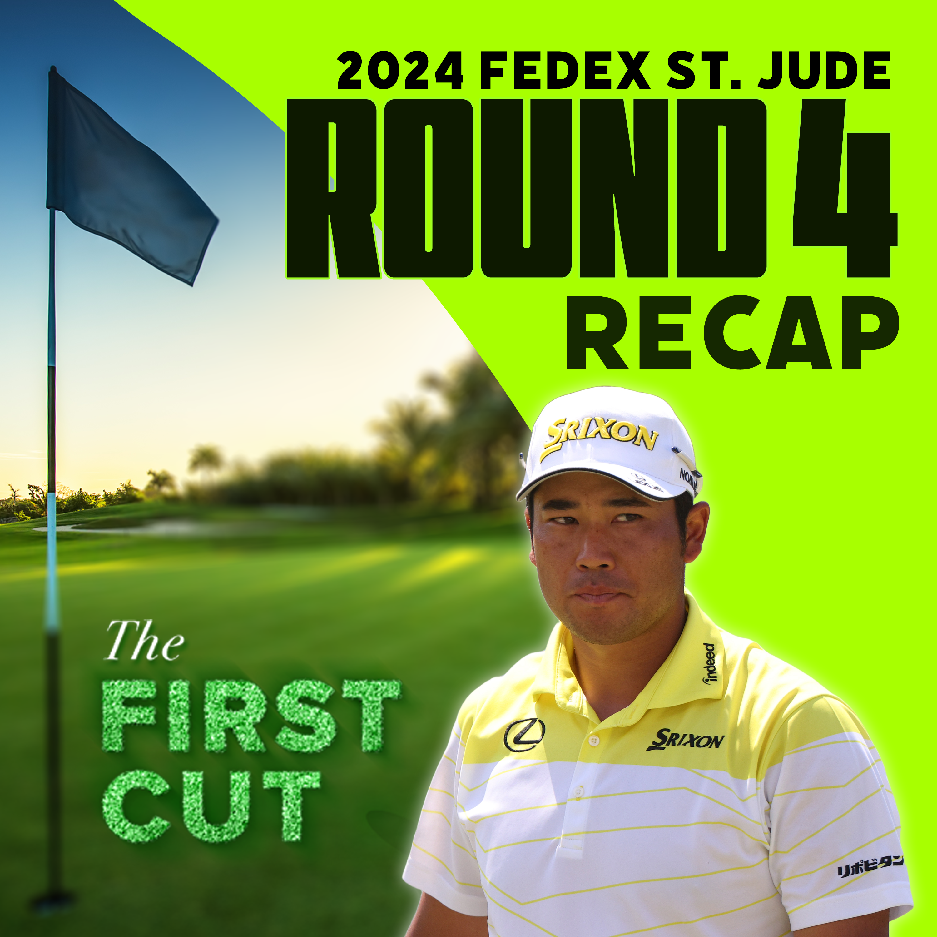 Hideki Matsuyama Survives for Victory in Memphis - 2024 FedEx St. Jude Championship | The First Cut Podcast episode artwork
