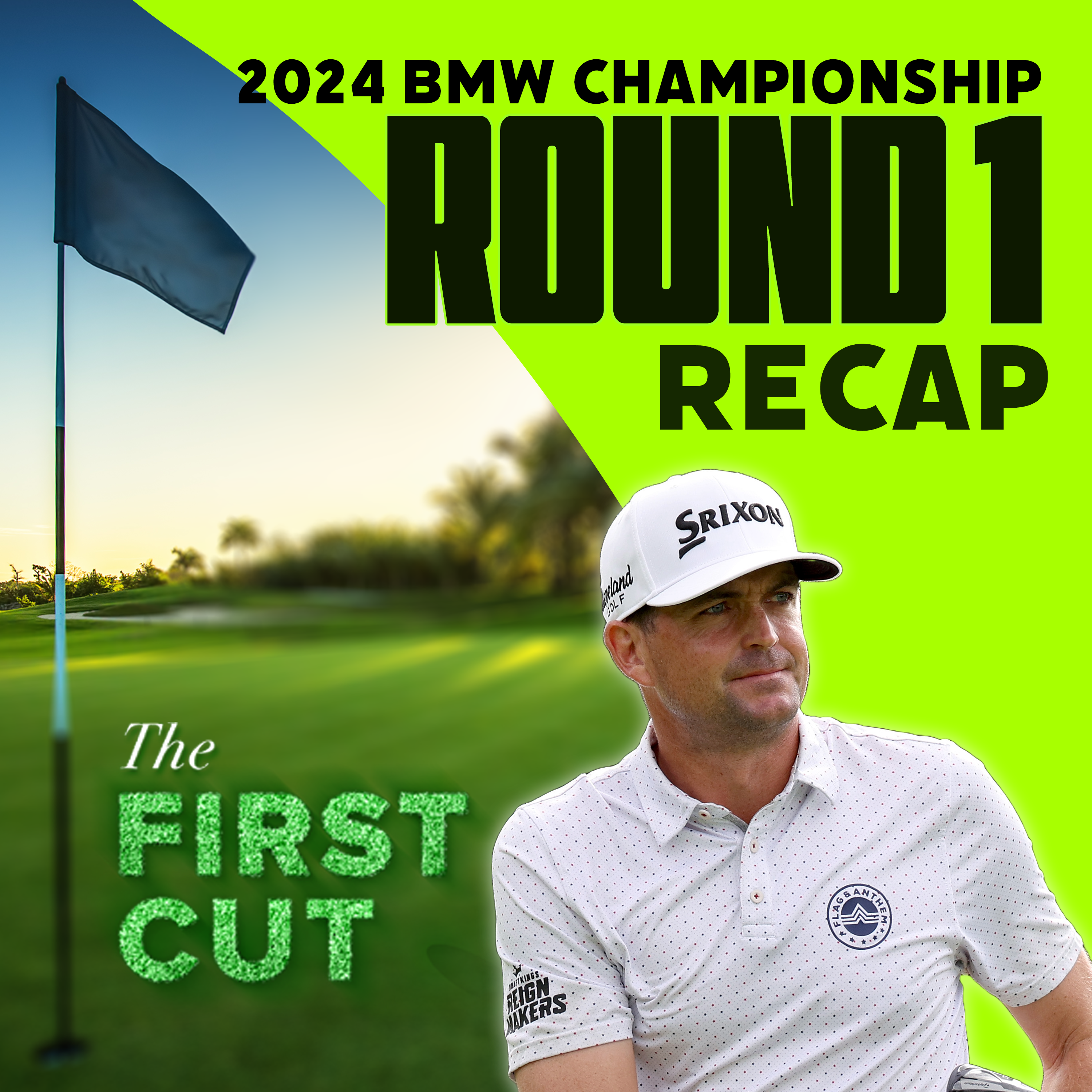 Captain Keegan Goes Bogey Free on Thursday - 2024 BMW Championship Round 1 | The First Cut Podcast episode artwork