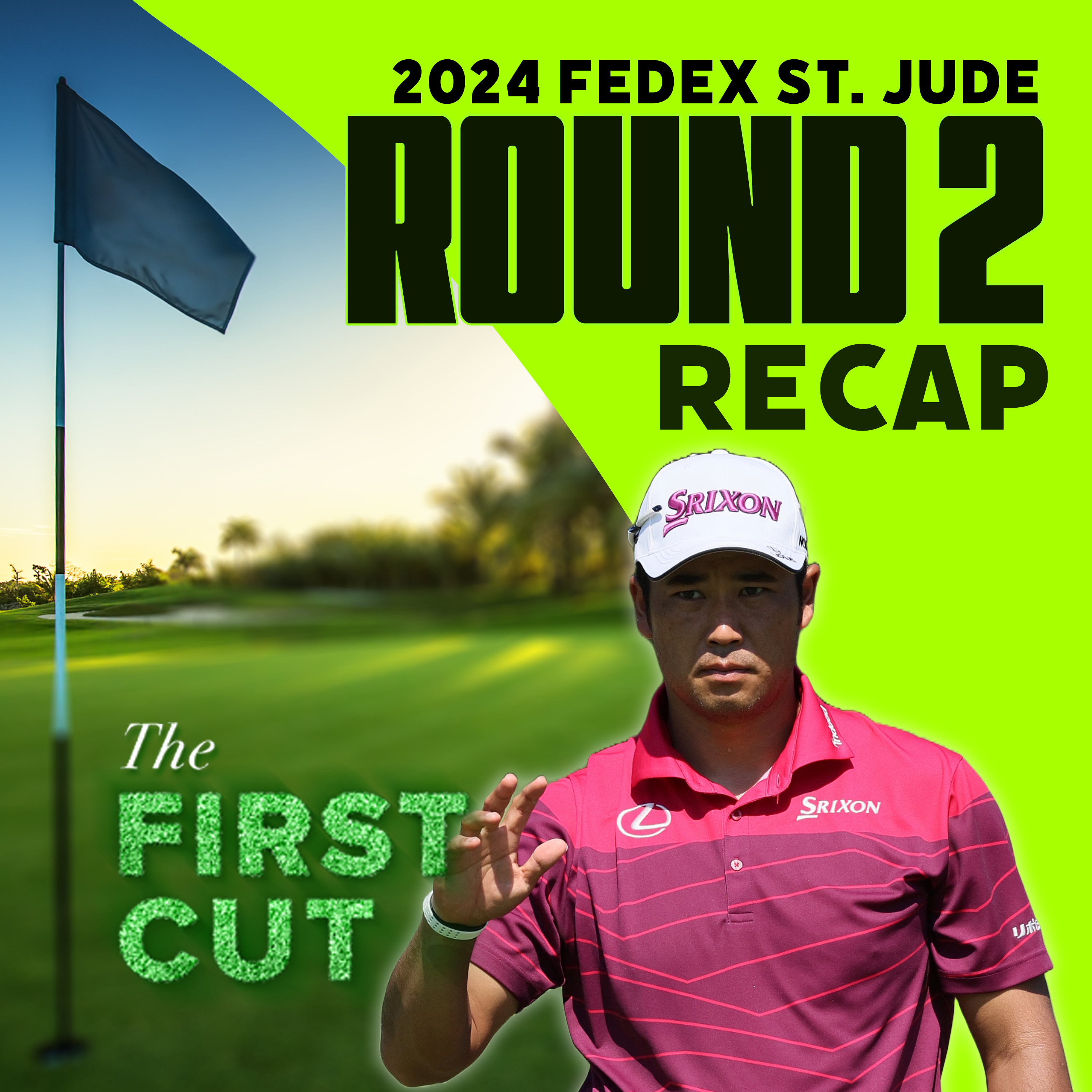 Hideki Matsuyama, McCarthy Set the Pace - 2024 FedEx St. Jude Championship Round 2 | The First Cut Podcast episode artwork