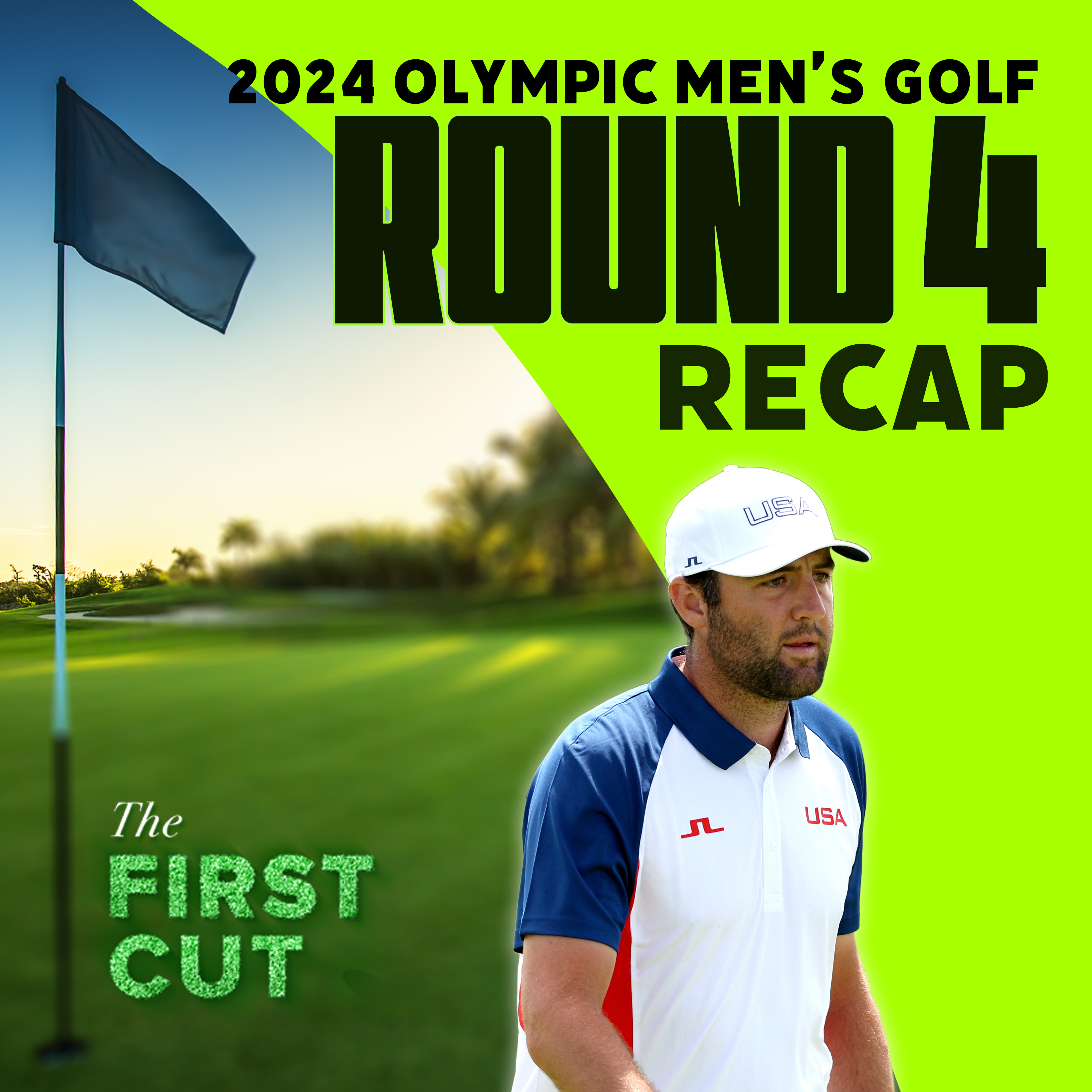 Scottie Scheffler Wins Gold! - 2024 Olympic Men's Golf Recap | The First Cut Podcast episode artwork