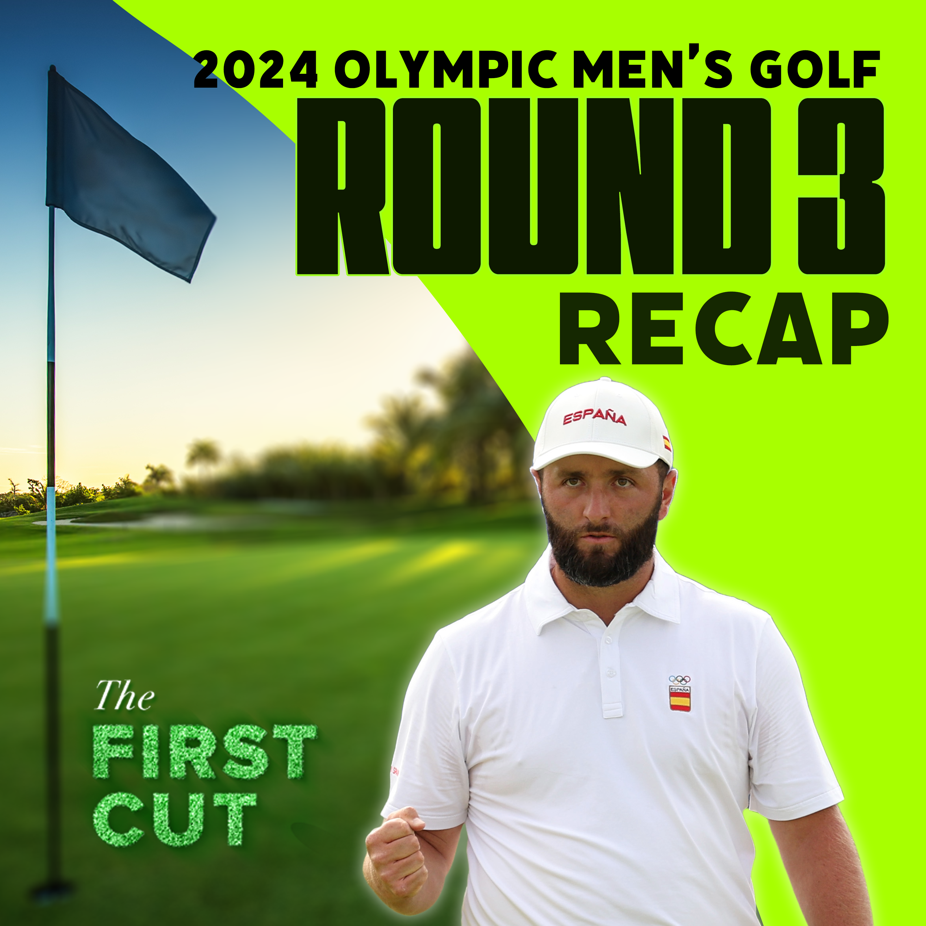 Xander Schauffele and Jon Rahm Lead the Way - 2024 Olympic Men's Golf Round 3 | First Cut Podcast episode artwork