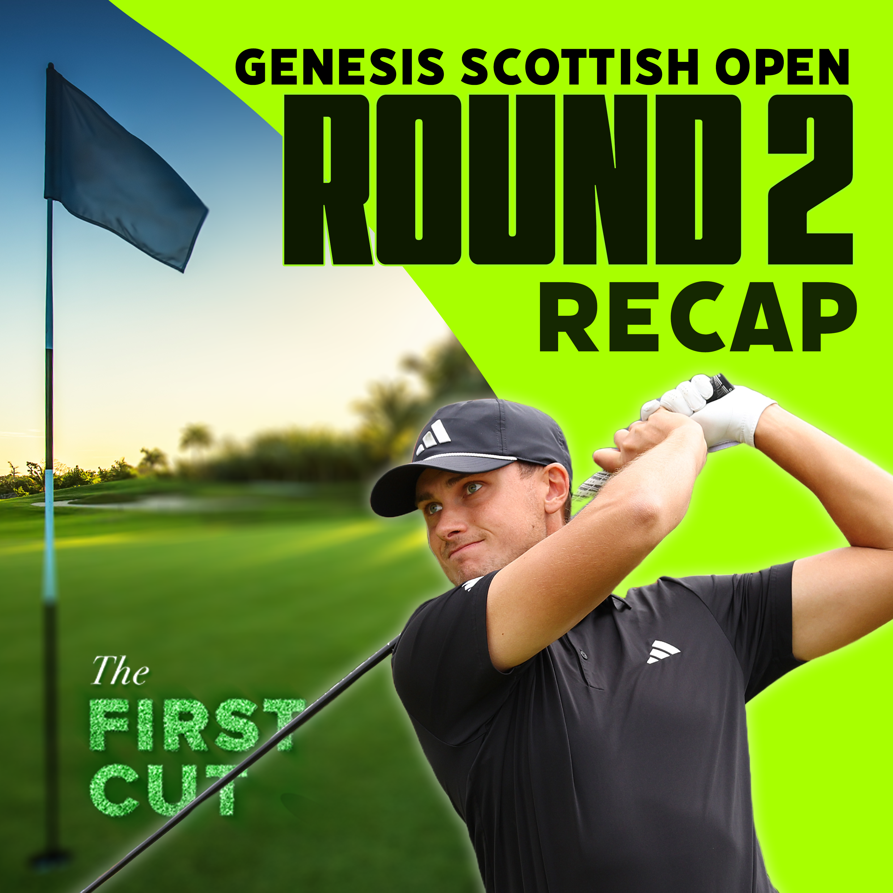 Ludvig Aberg Carries Solo Lead into the Weekend - 2024 Genesis Scottish Open Round 2 | The First Cut Podcast episode artwork