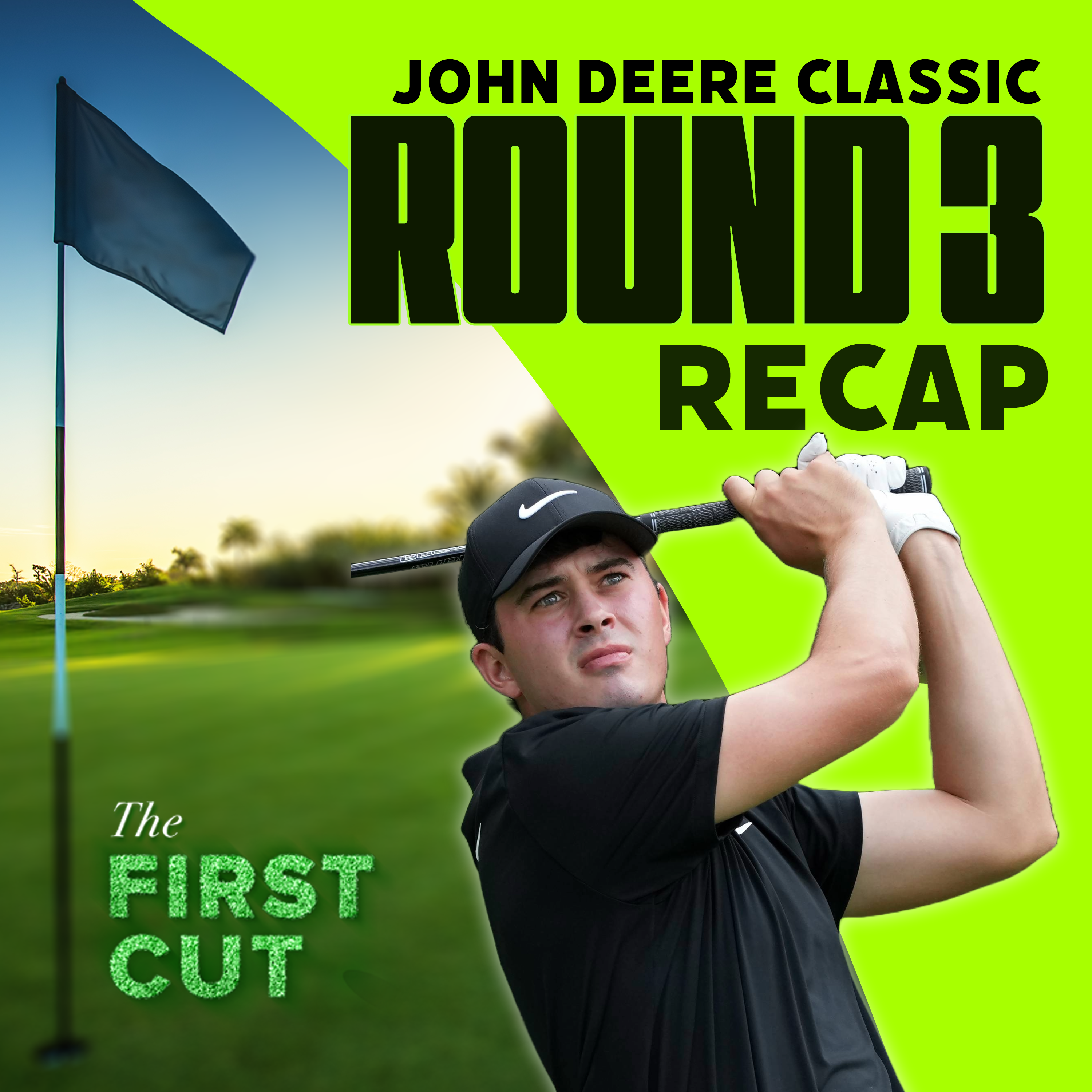 Chasing Davis Thompson into Sunday + a Jordan Spieth Sighting! - 2024 John Deere Classic Round 3 |  The First Cut Podcast episode artwork
