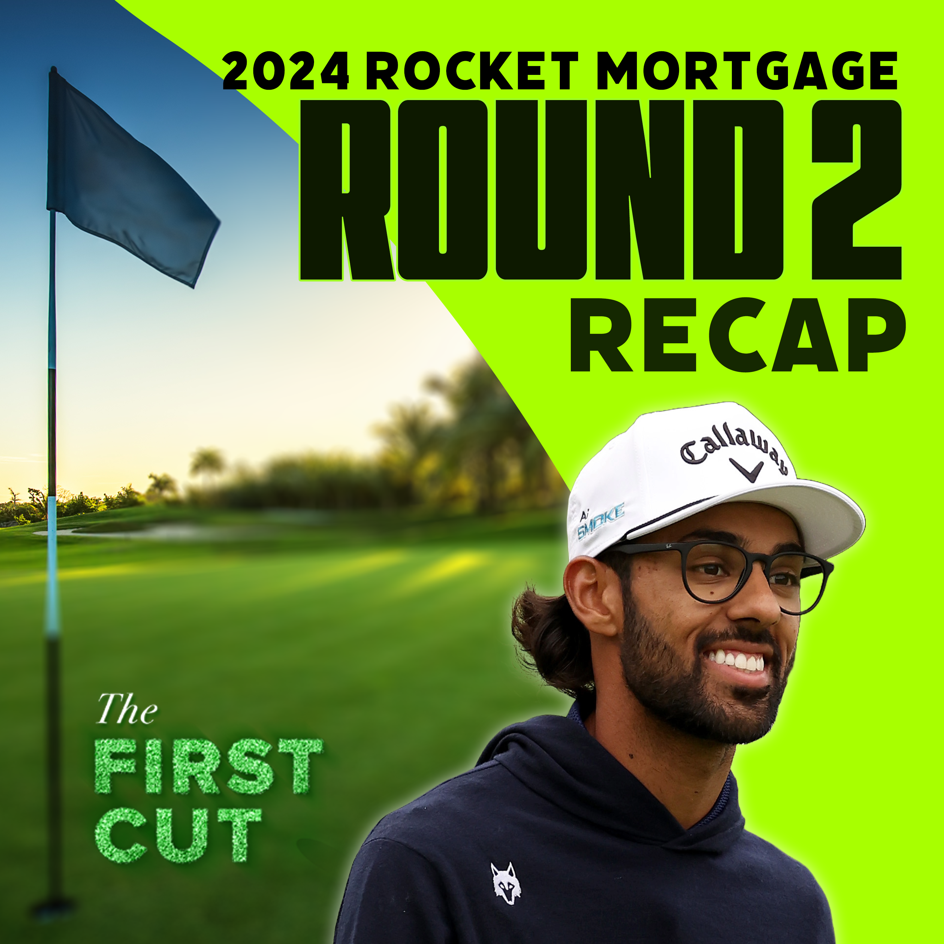 Chasing Akshay Bhatia, Rai Into the Weekend - 2024 Rocket Mortgage Classic Round 2 | The First Cut episode artwork