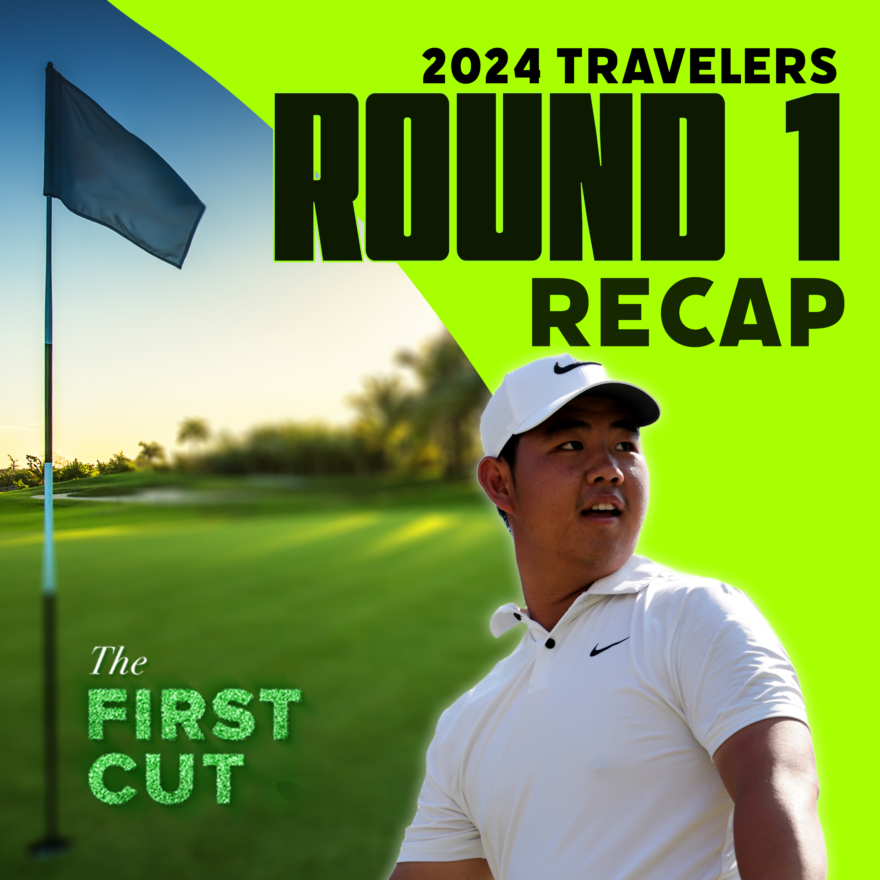 Tom Kim Leads a Thursday Birdie Fest - 2024 Travelers Championship Round 1 | The First Cut Podcast episode artwork