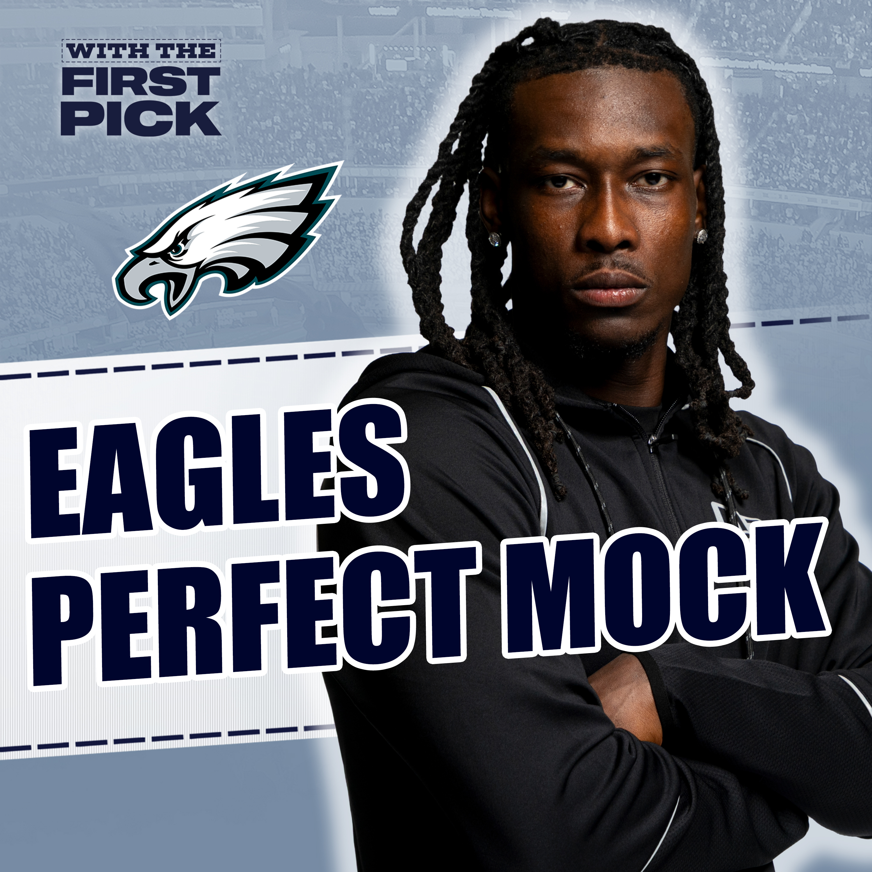 Philadelphia Eagles FULL 7-Round 2026 NFL Mock Draft episode artwork
