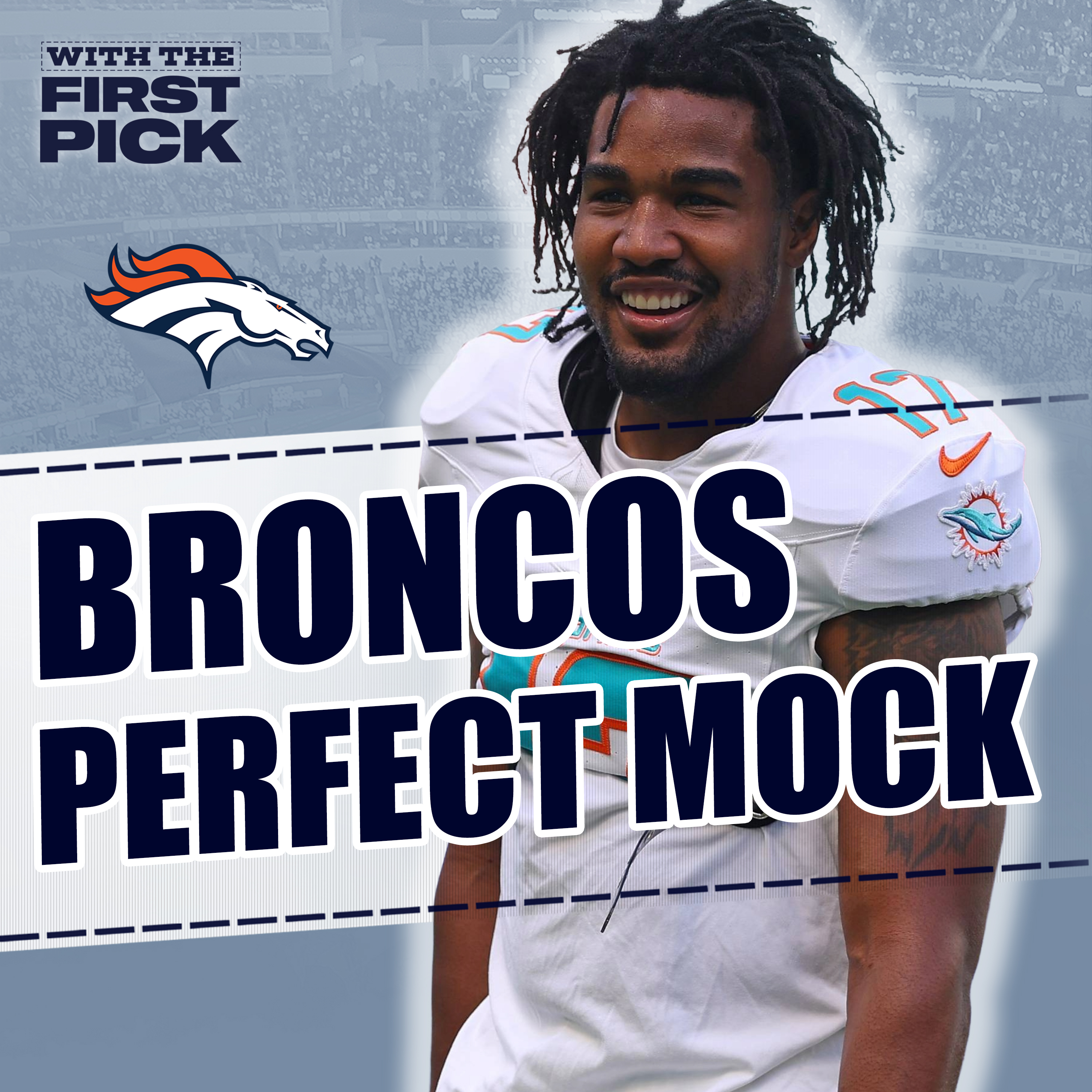 Denver Broncos FULL 7-Round 2026 NFL Mock Draft After Jaylen Waddle Trade episode artwork