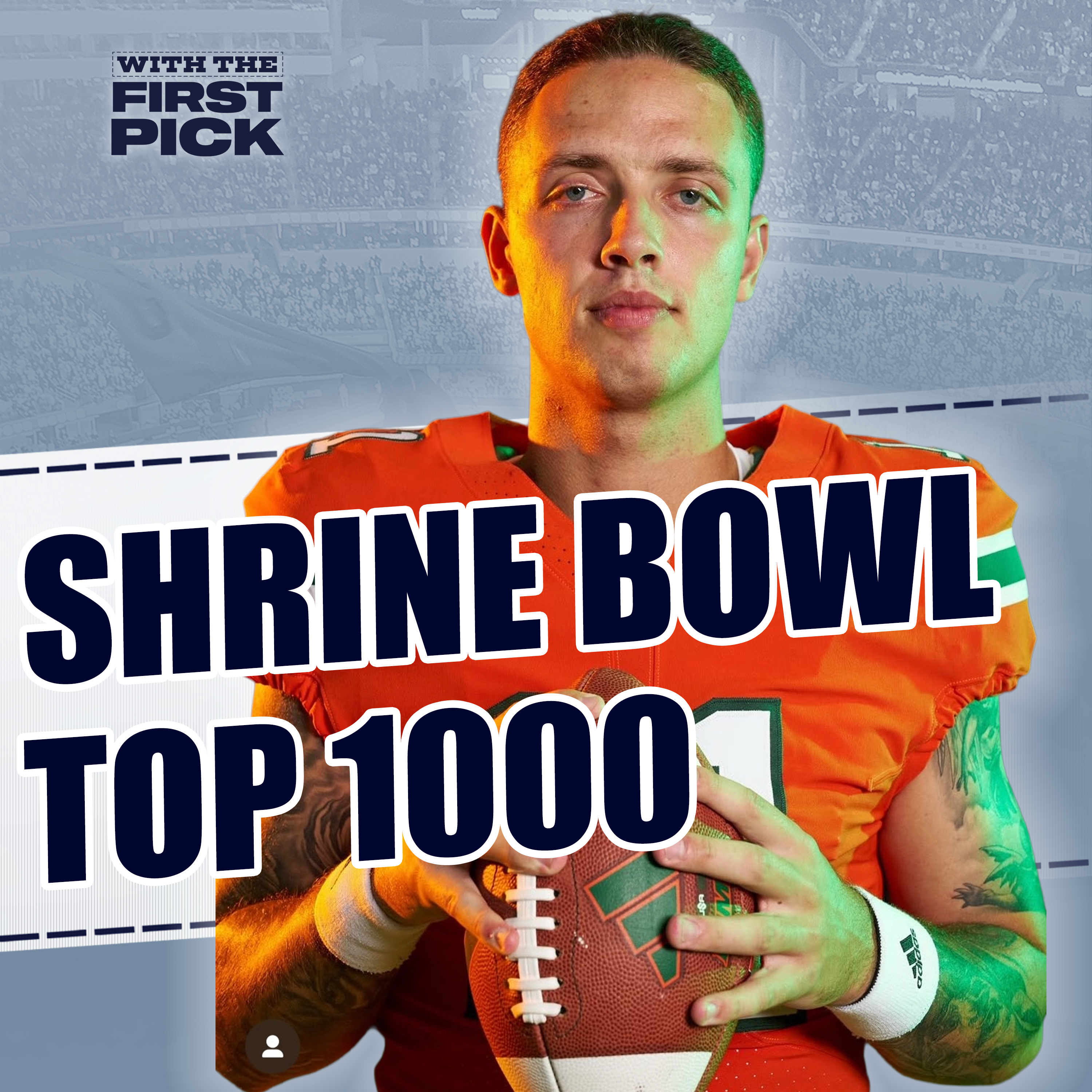 Shrine Bowl Top 1000 Watch List: Carson Beck At Miami | Texas Tech Is Loaded | Breakout Candidates 👀 episode artwork