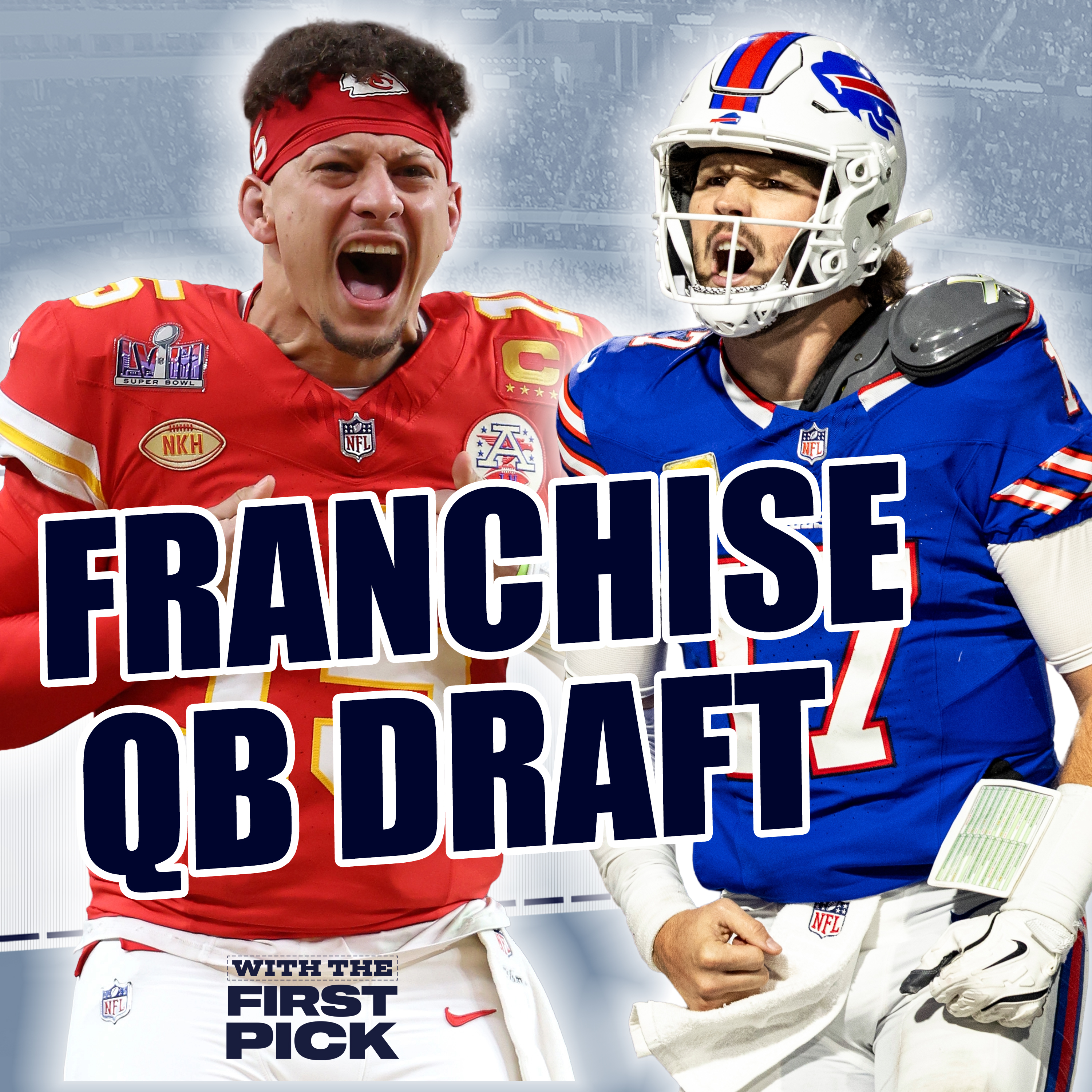 2025 NFL Franchise QB Draft: Who Would You Take To Lead Your Team For The Next 5 Years? episode artwork