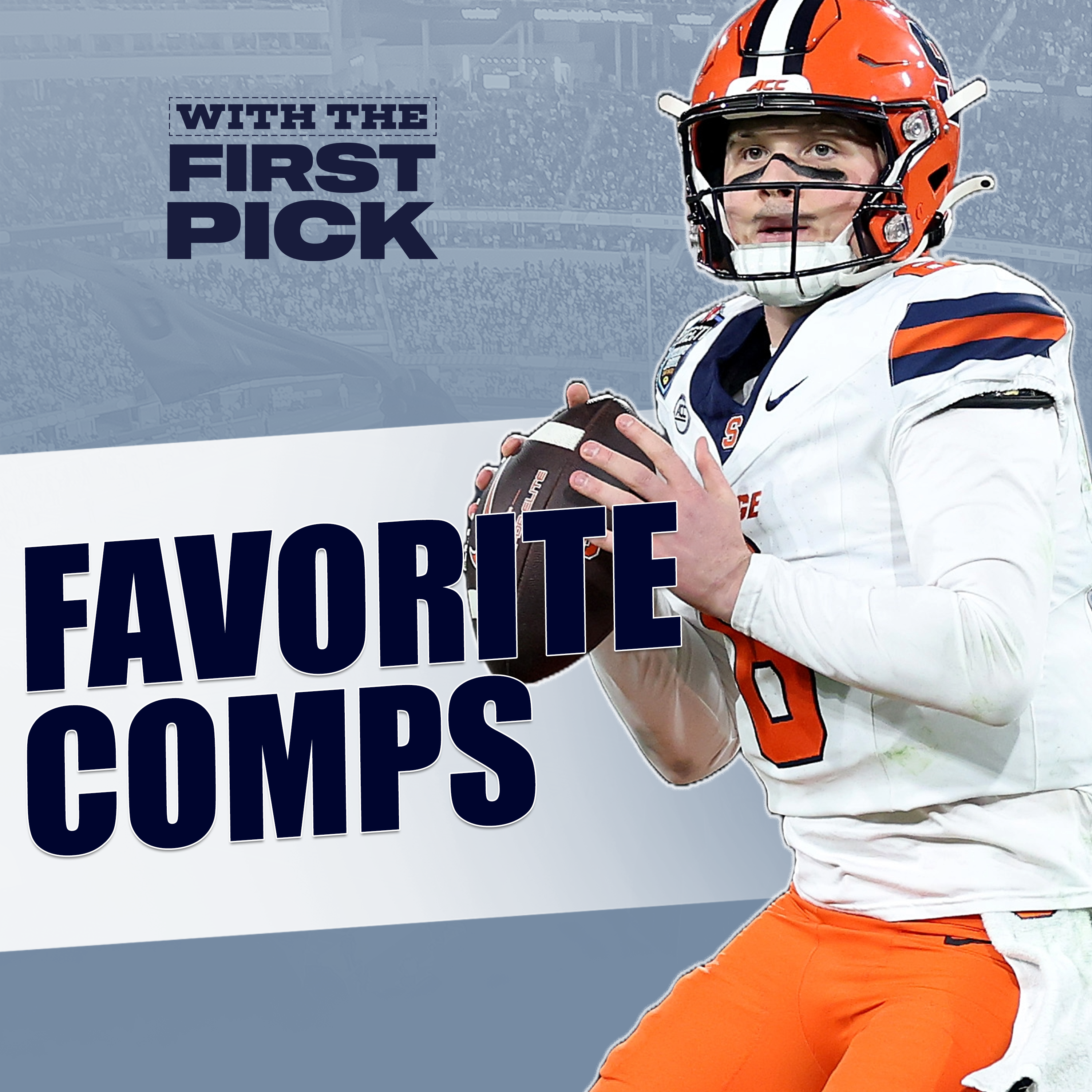 Our 10 Favorite 2025 NFL Draft Prospect to Pro Comparisons - Kyle McCord the next Kirk Cousins? episode artwork