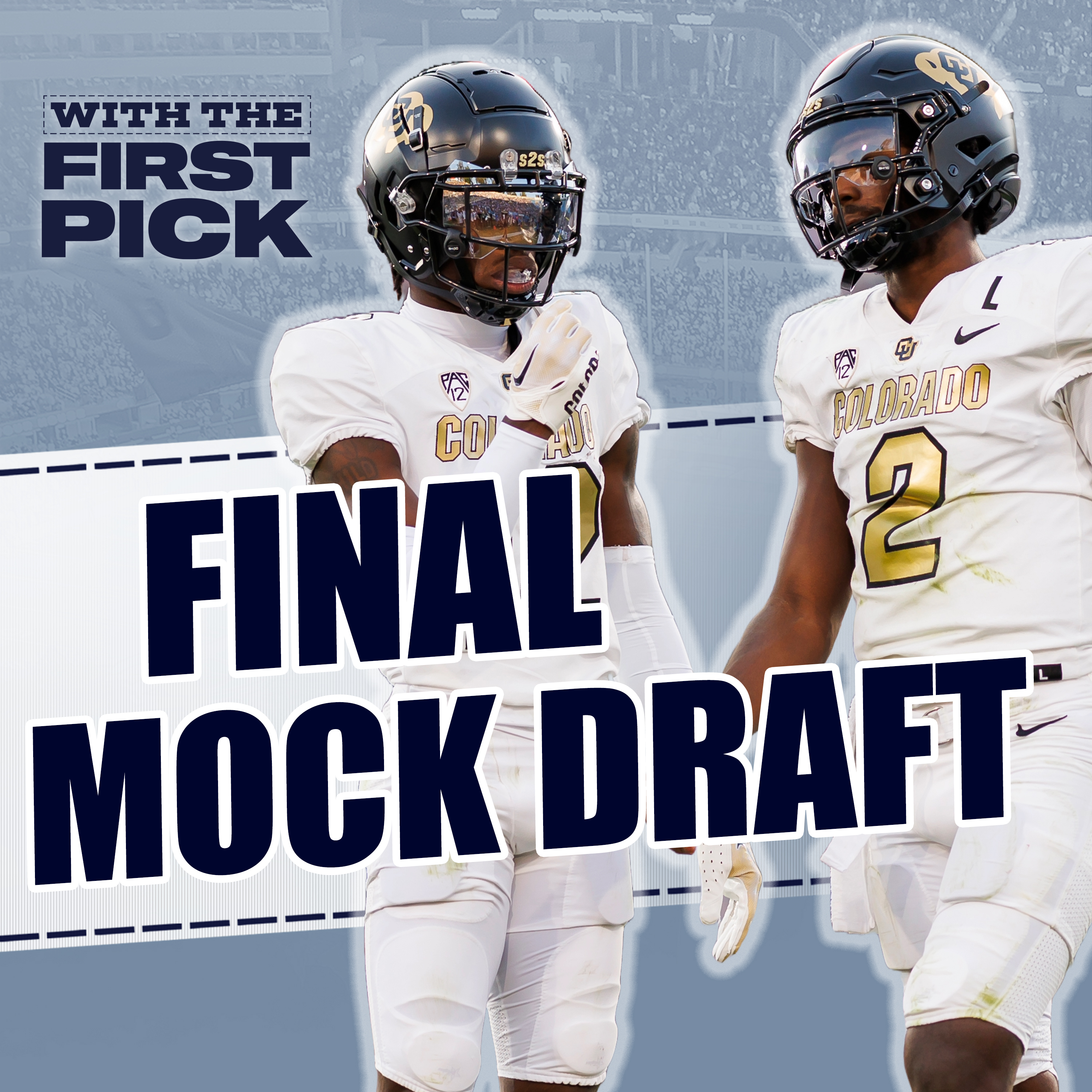 FINAL 2025 NFL Mock Draft | Full 1st Round With TRADES: Bears Move Up, Shedeur Sanders To Steelers episode artwork
