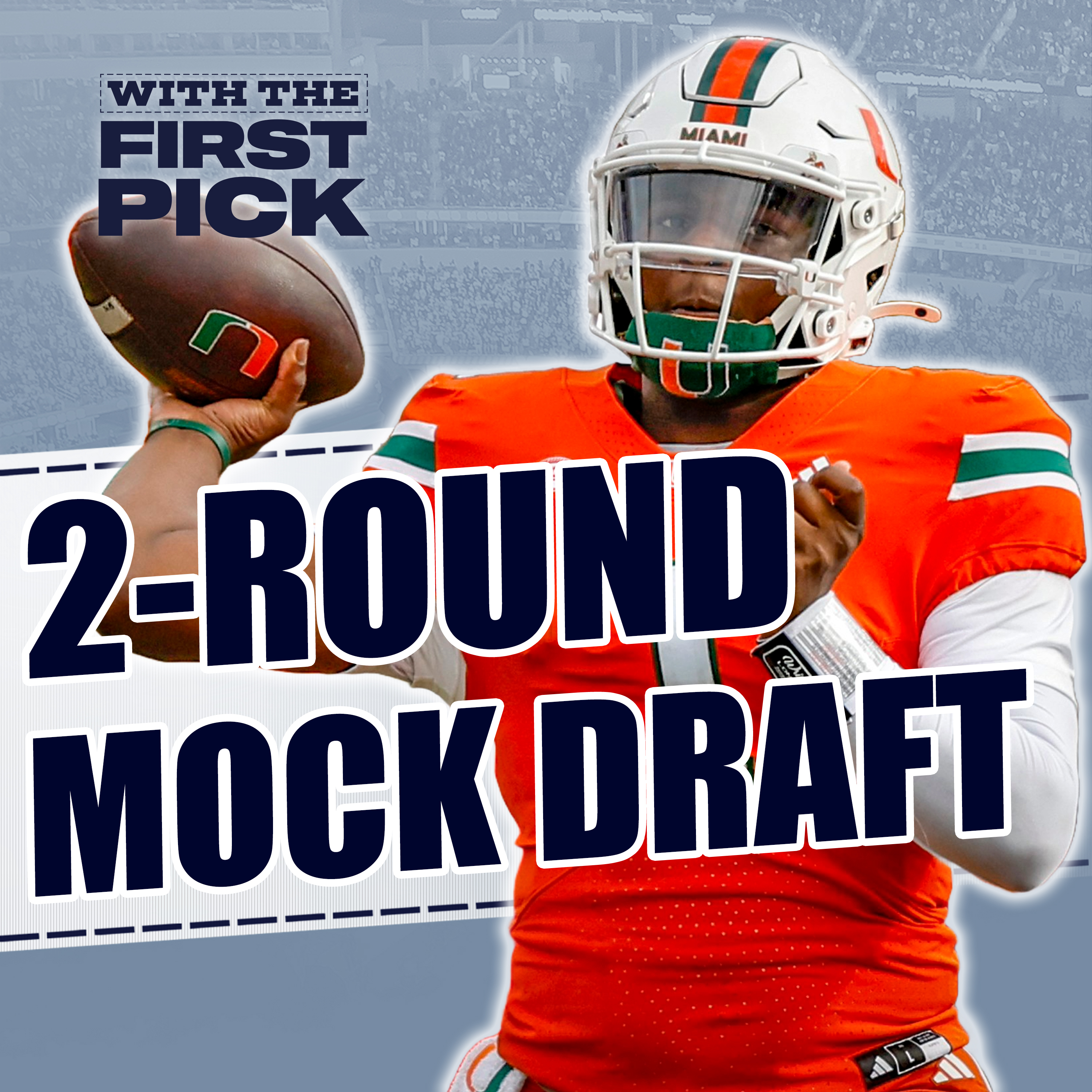 2025 NFL Mock Draft 12.0 | Full 1st & 2nd Round: Cam Ward Locked In At Number 1 + 3 More QB Taken episode artwork