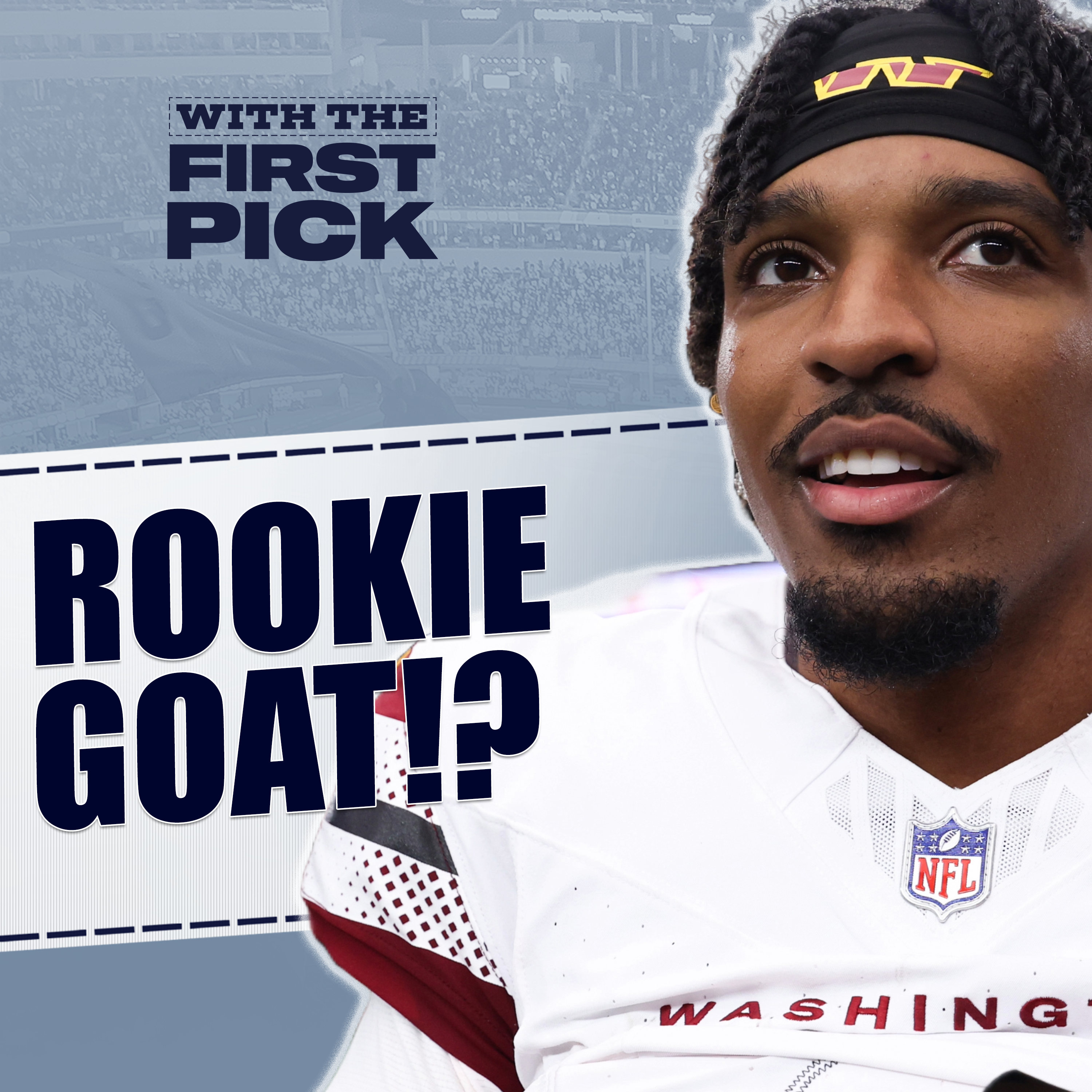 Jayden Daniels is the BEST rookie quarterback EVER + Drake Maye to start & Mock Draft reactions episode artwork