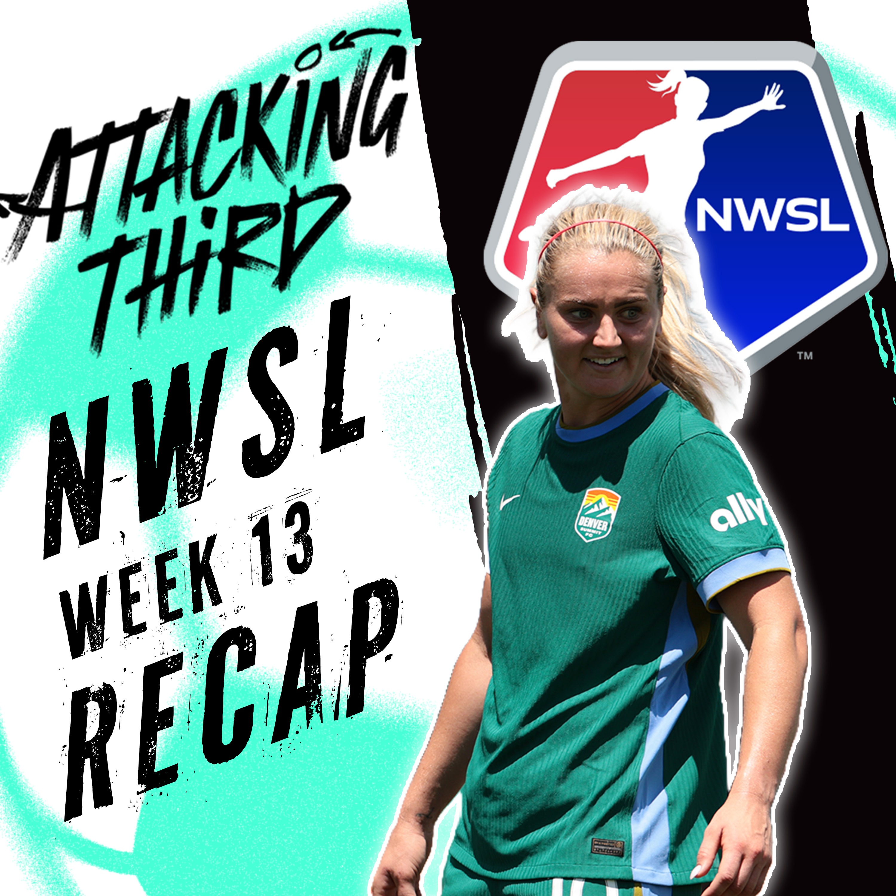 NWSL Matchweek 13 Recap & Takeaways | Heaps debut + Gotham comeback | Attacking Third (soccer 7/20)