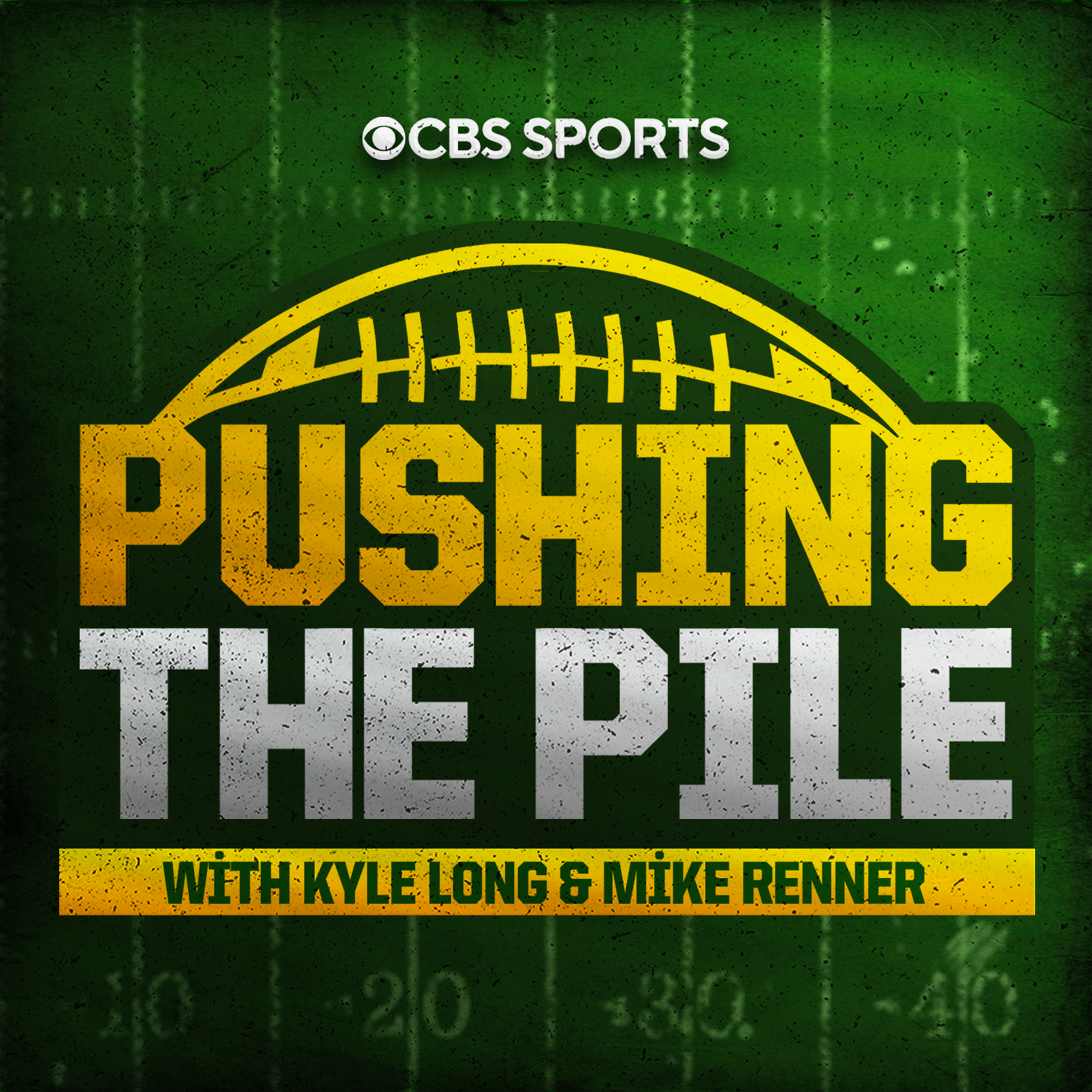 Introducing 'Pushing the Pile: A CBS Sports NFL Podcast with Kyle Long & Mike Renner' episode artwork