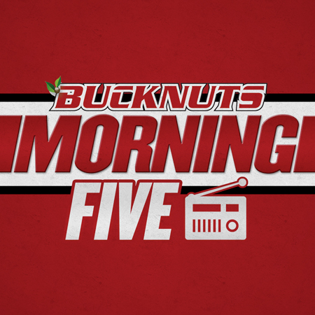 Bucknuts Morning 5: February 14, 2019
