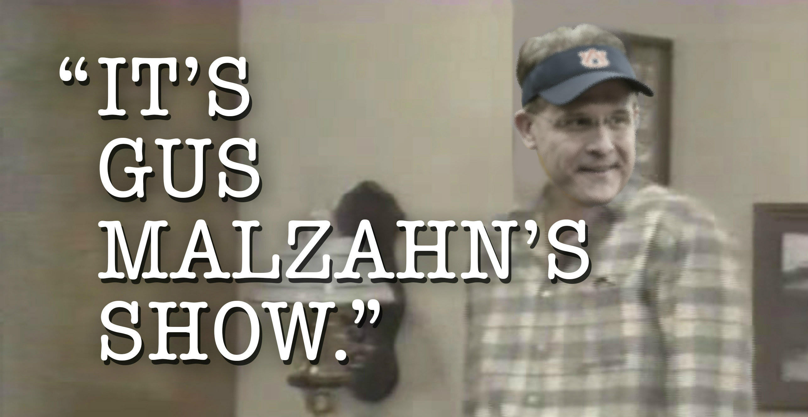 It's Gus Malzahn's Show episode artwork